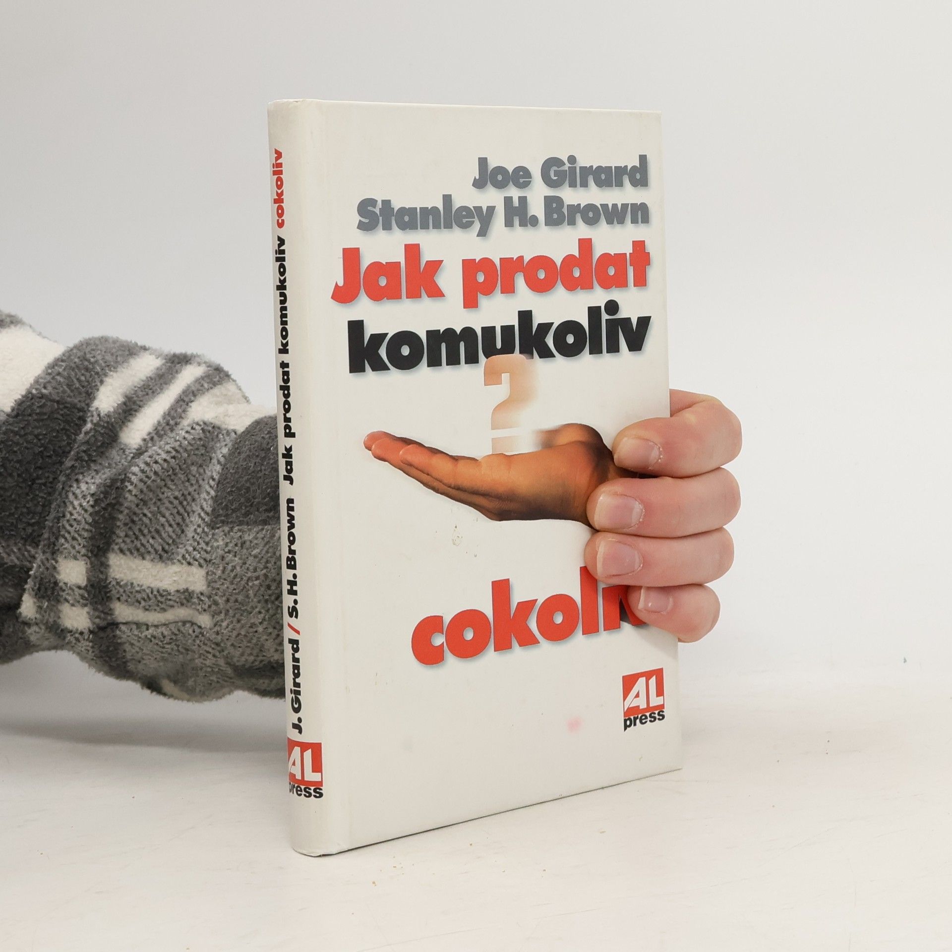 Jak prodat komukoliv cokoliv