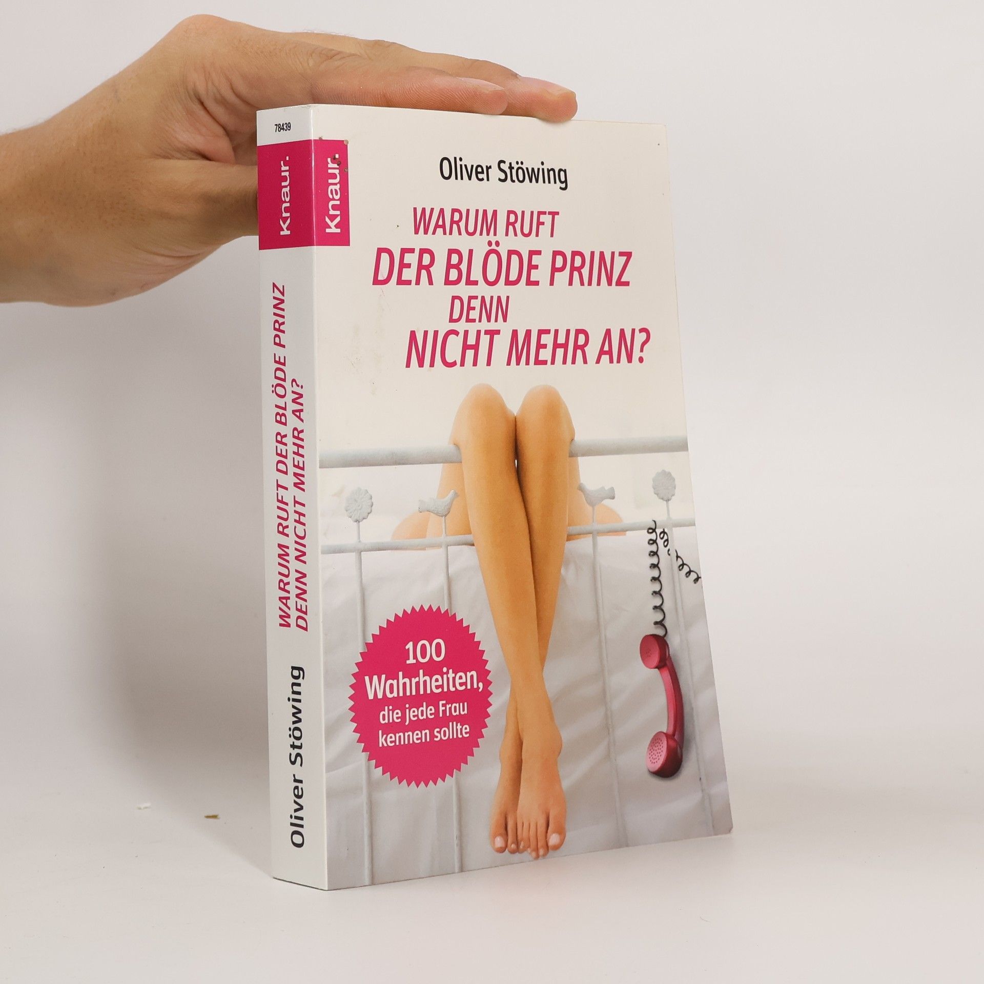 Warum ruft der blöde Prinz denn nicht mehr an?