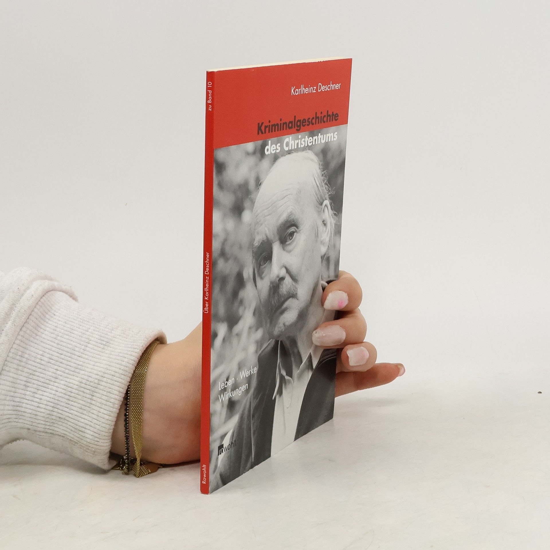 Karlheinz Deschner  Kriminalgeschichte des Christentums