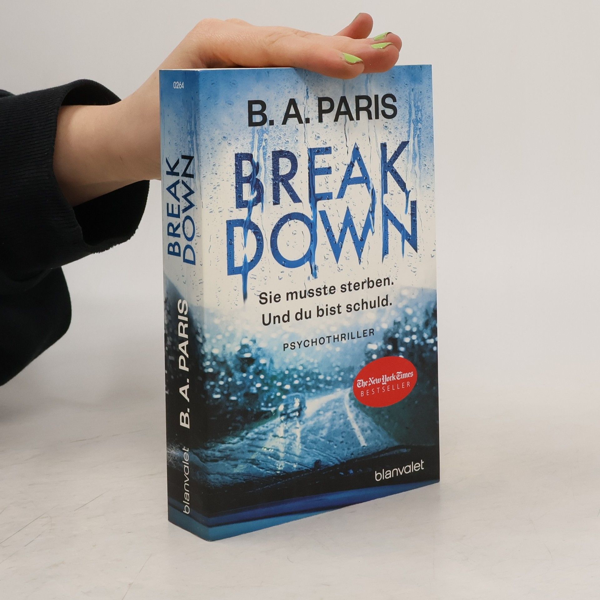 B.A. Paris Breakdown. Sie musste sterben. Und du bist schuld