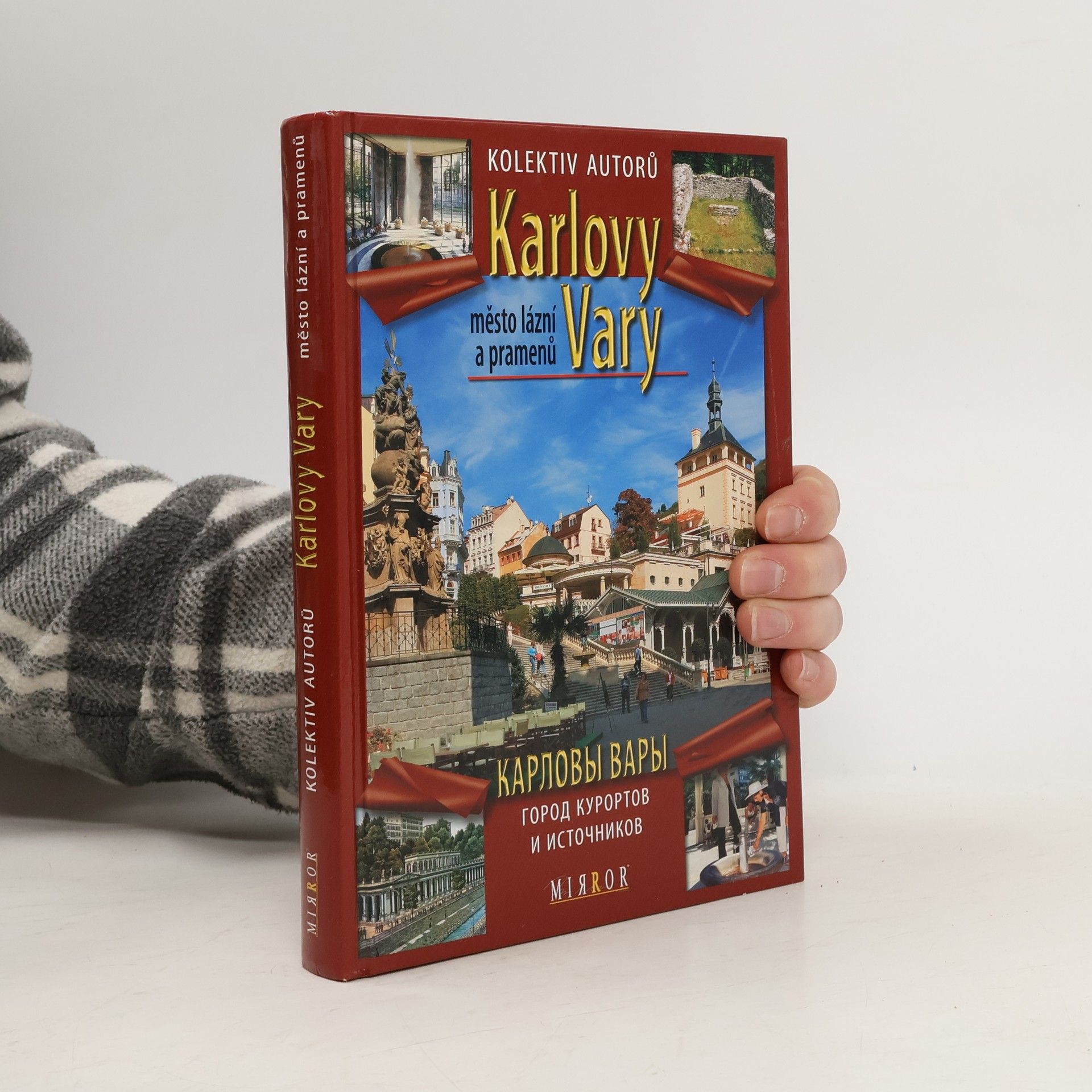 Autorenkollektiv Karlovy Vary. Město lázní a pramenů