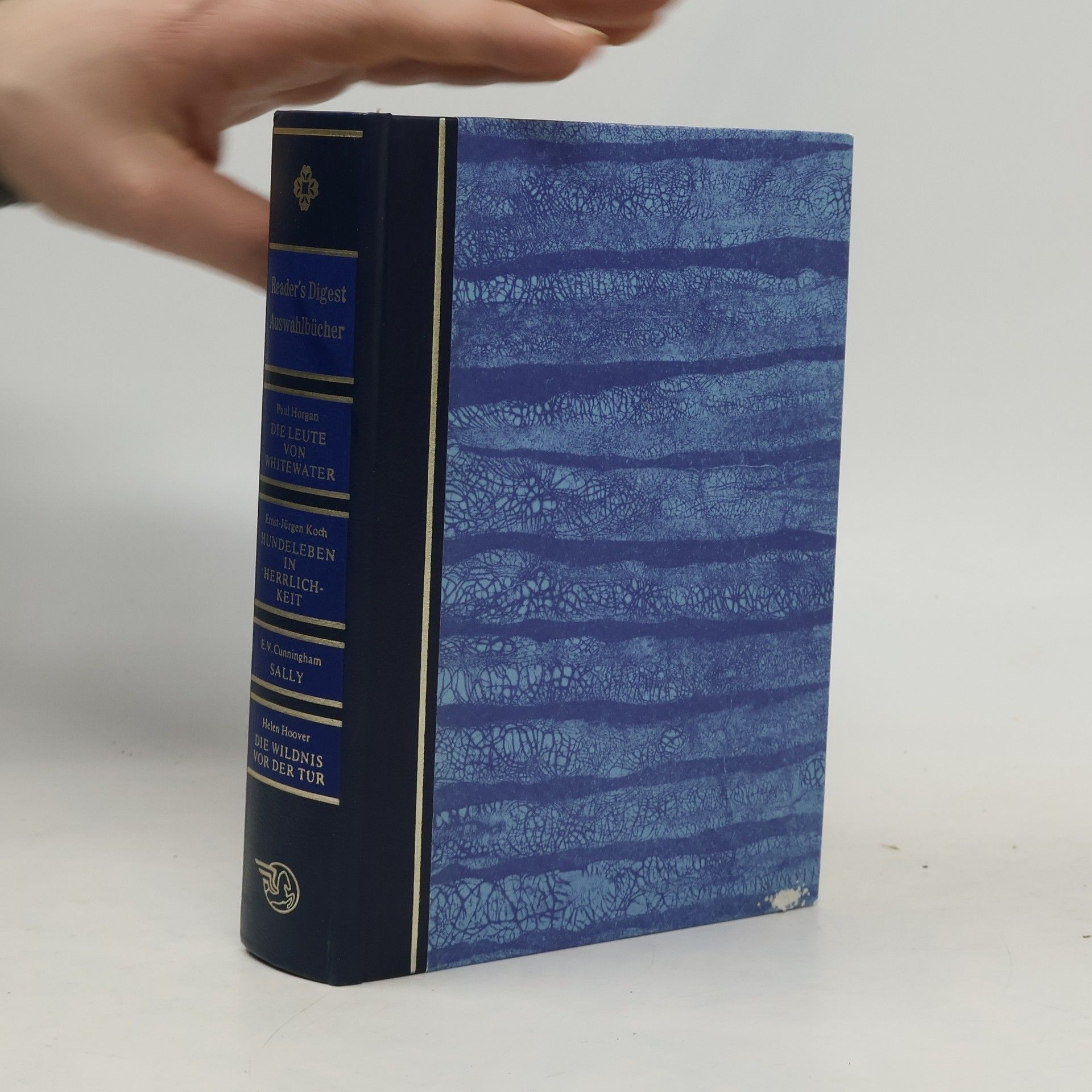 Readers Digest Auswahlbücher: Die Leute von Whitewater. Hundeleben in Herrlichkeit. Sally. Die Wildnis vor der Tür