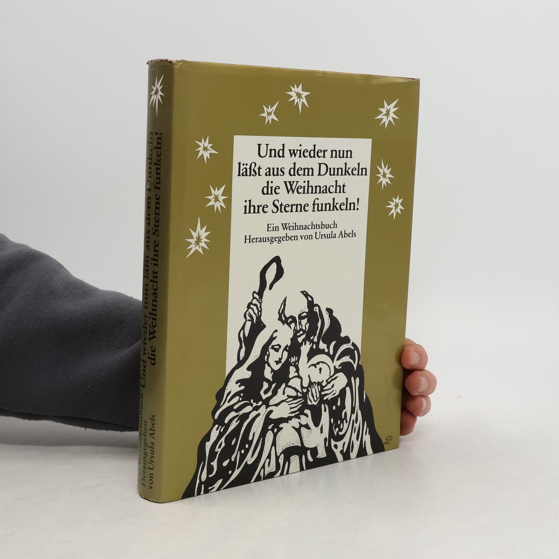 Ursula Abels Und wieder nun lässt aus dem Dunkeln die Weihnacht ihre Sterne funkeln!