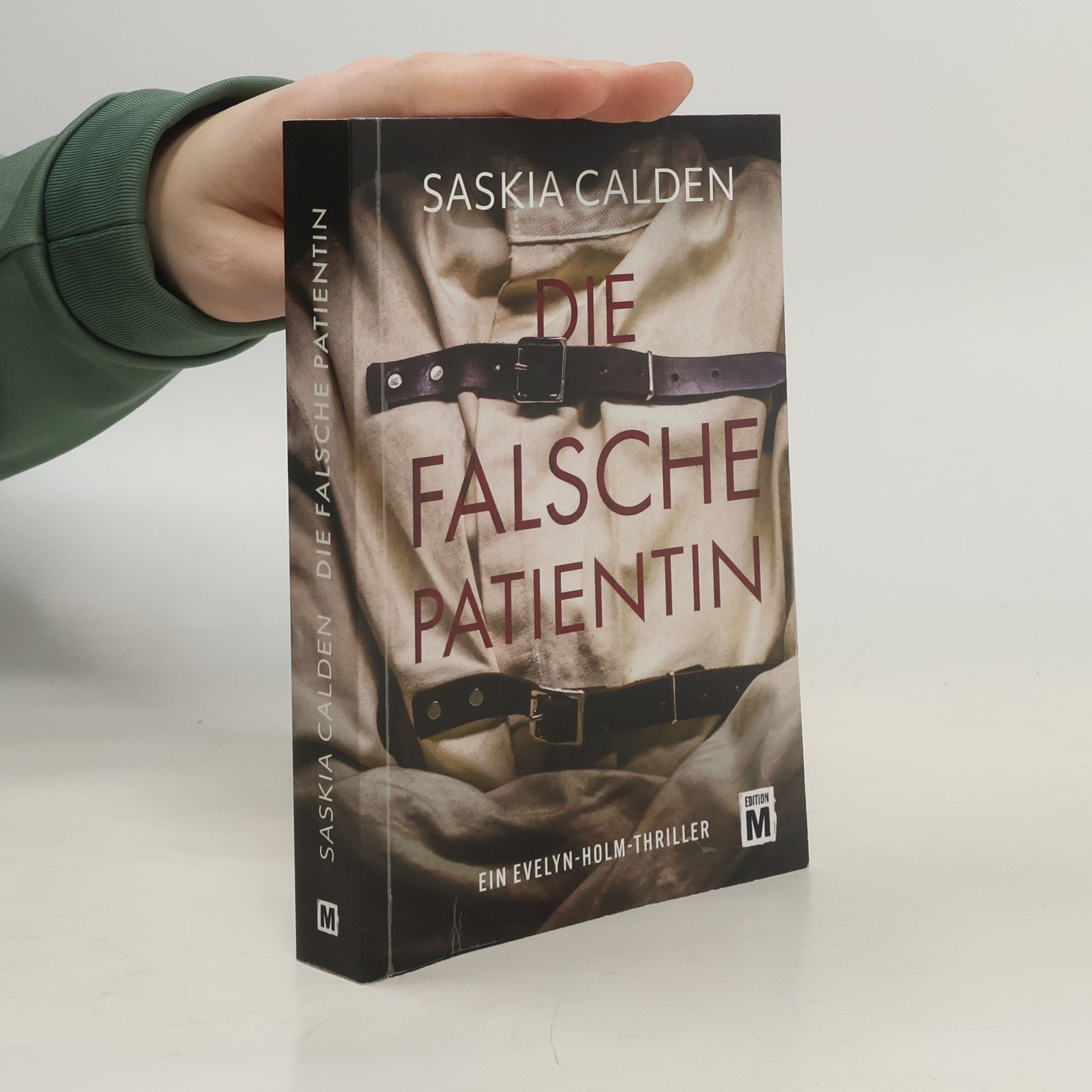 Saskia Calden Die falsche Patientin