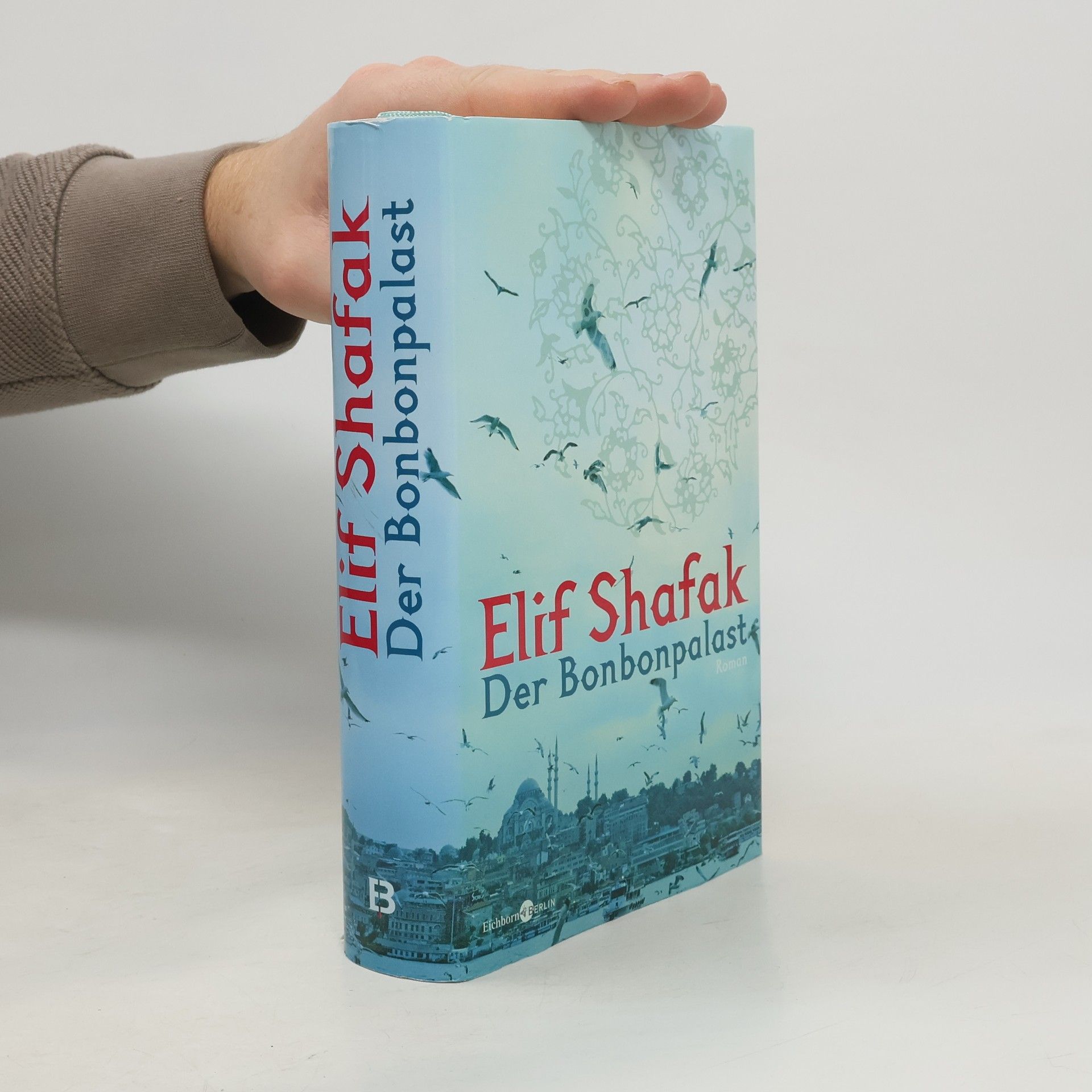 Elif Shafak Der Bonbonpalast
