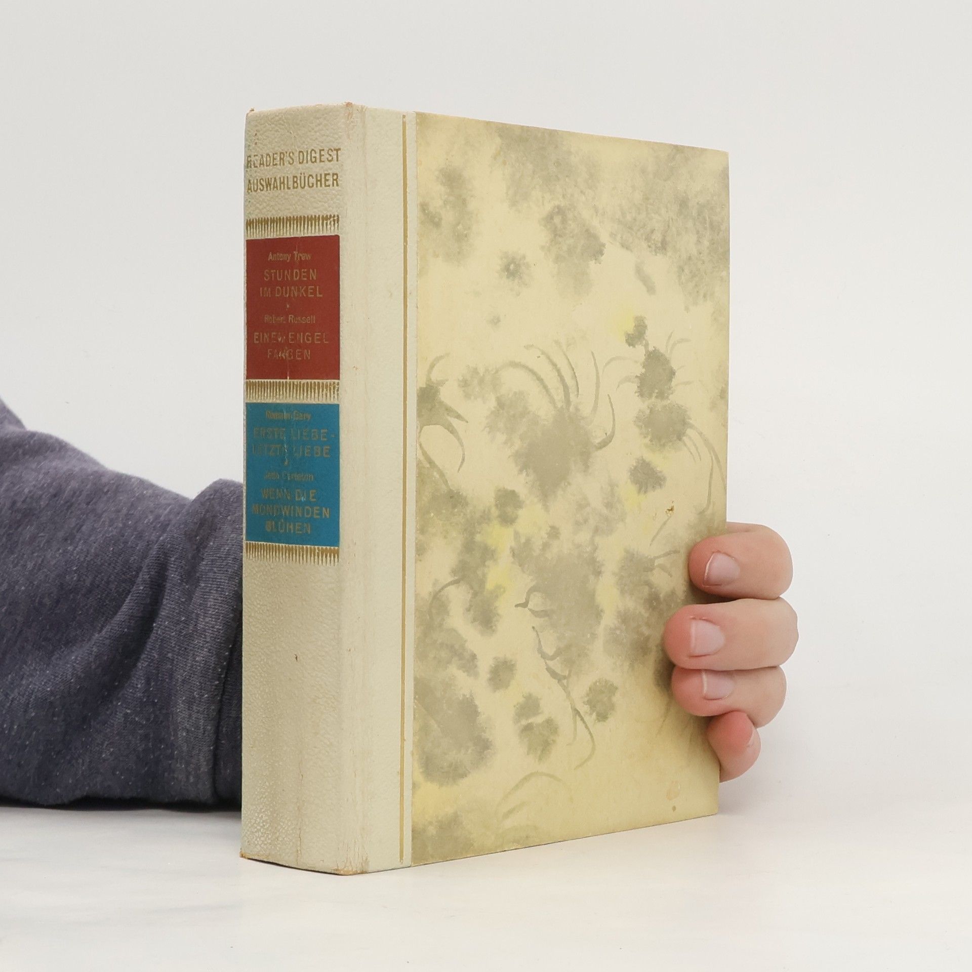 Collectif d'auteurs Reader's Digest Auswahlbücher. Stunden im Dunkel. Einem Engel Fangen. Erste Liebe - Letzte Liebe. Wenn die Mondwinden Blühen