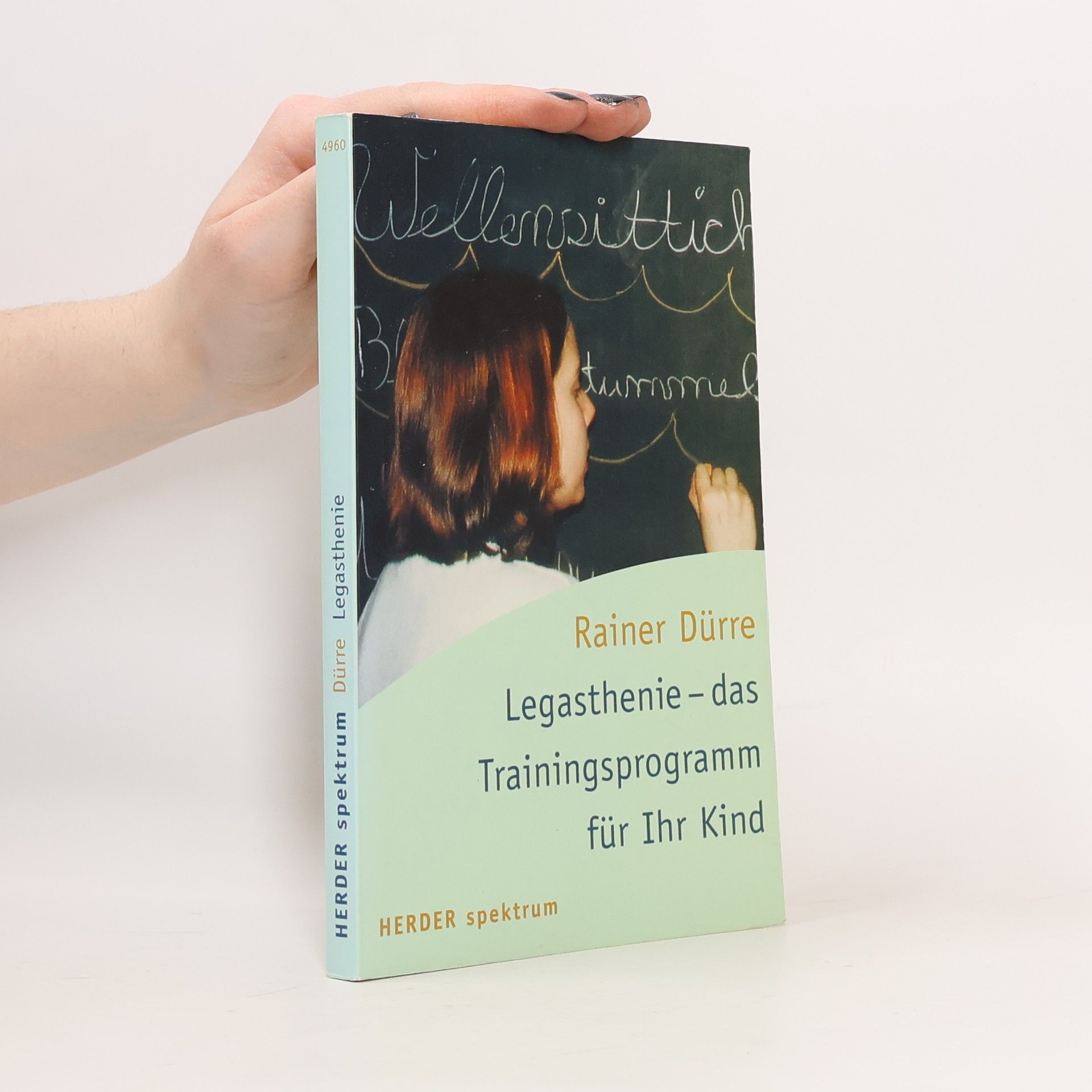 Rainer Dürre Legasthenie - das Trainingsprogramm für Ihr Kind