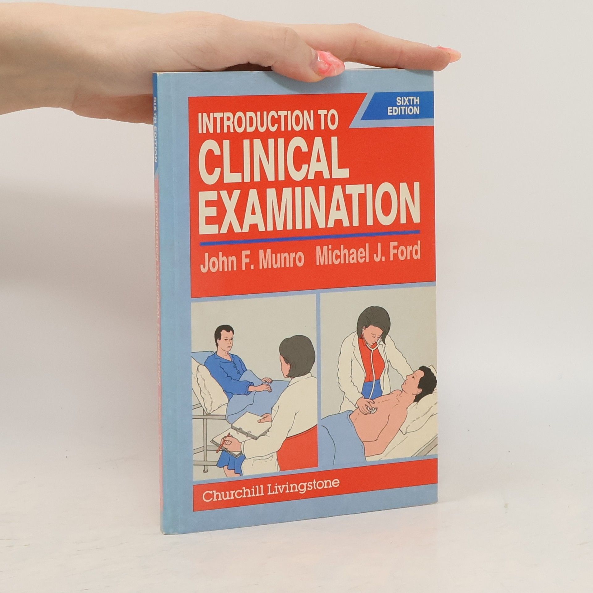 John Forbes Munro Introduction to Clinical Examination
