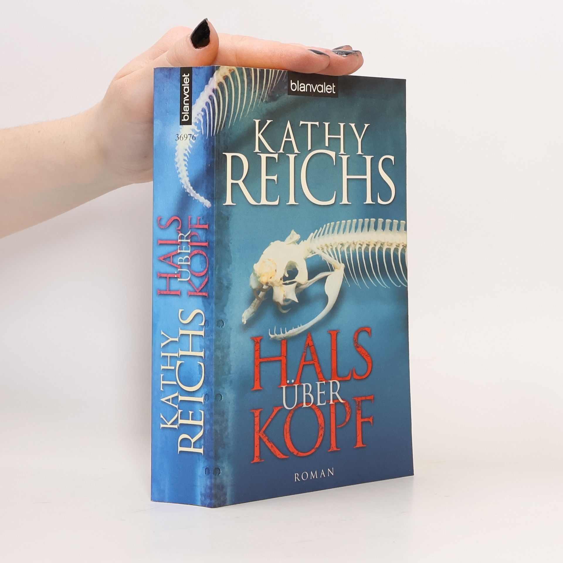 Kathy Reichs Hals über Kopf