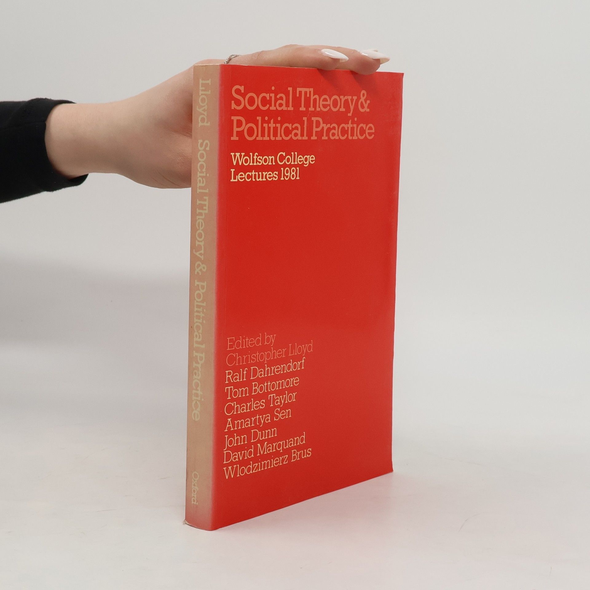 Christopher Lloyd Wolfson College Lectures: Social Theory and Political Practice