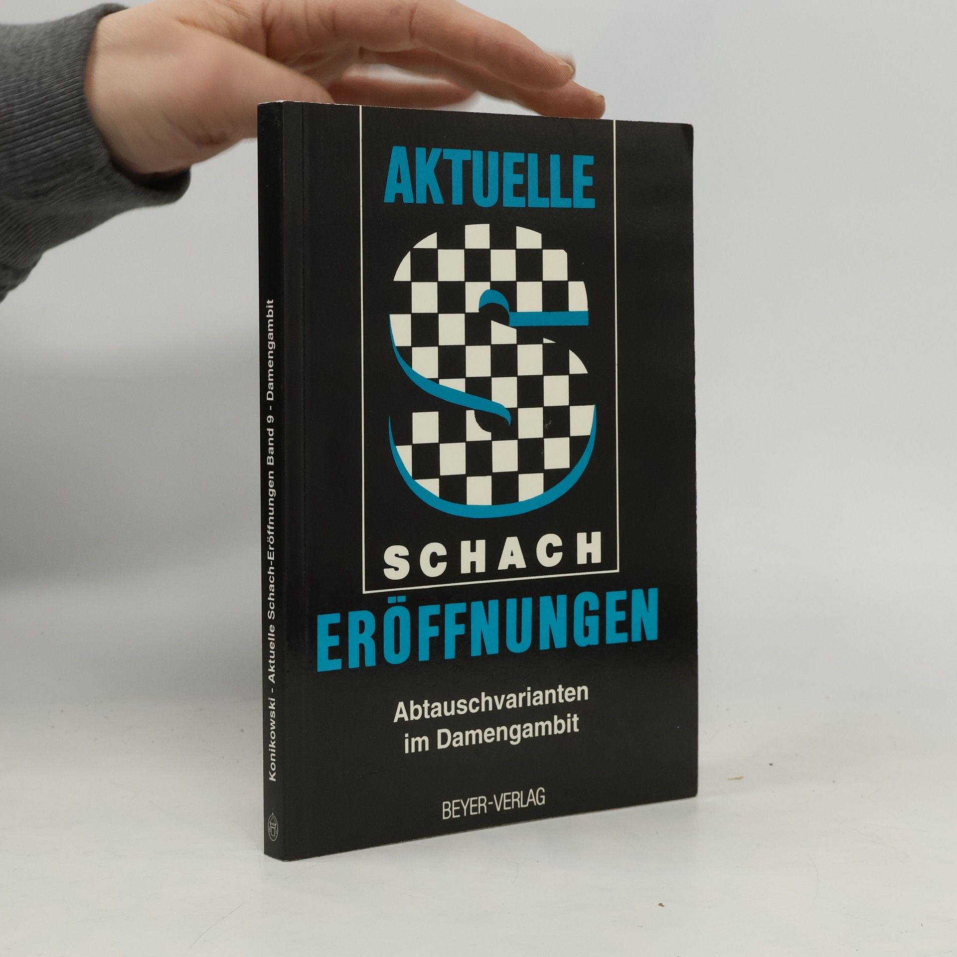 Jerzy Konikowski Aktuelle Schach-Eröffnungen - 9: Abtauschvariante im Damengambit