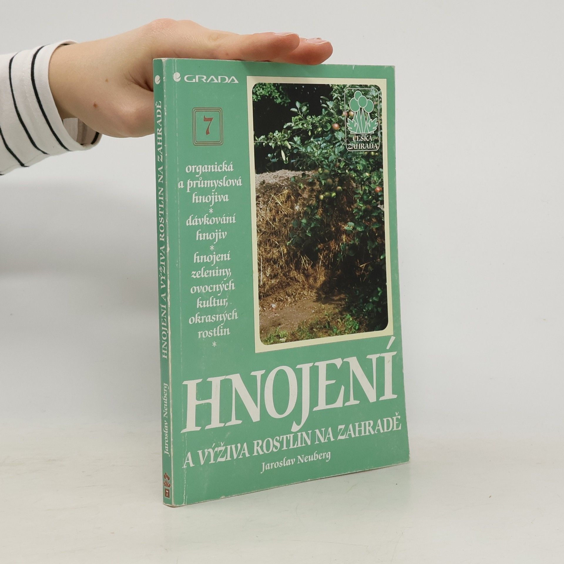 Jaroslav Neuberg Hnojení a výživa rostlin na zahradě