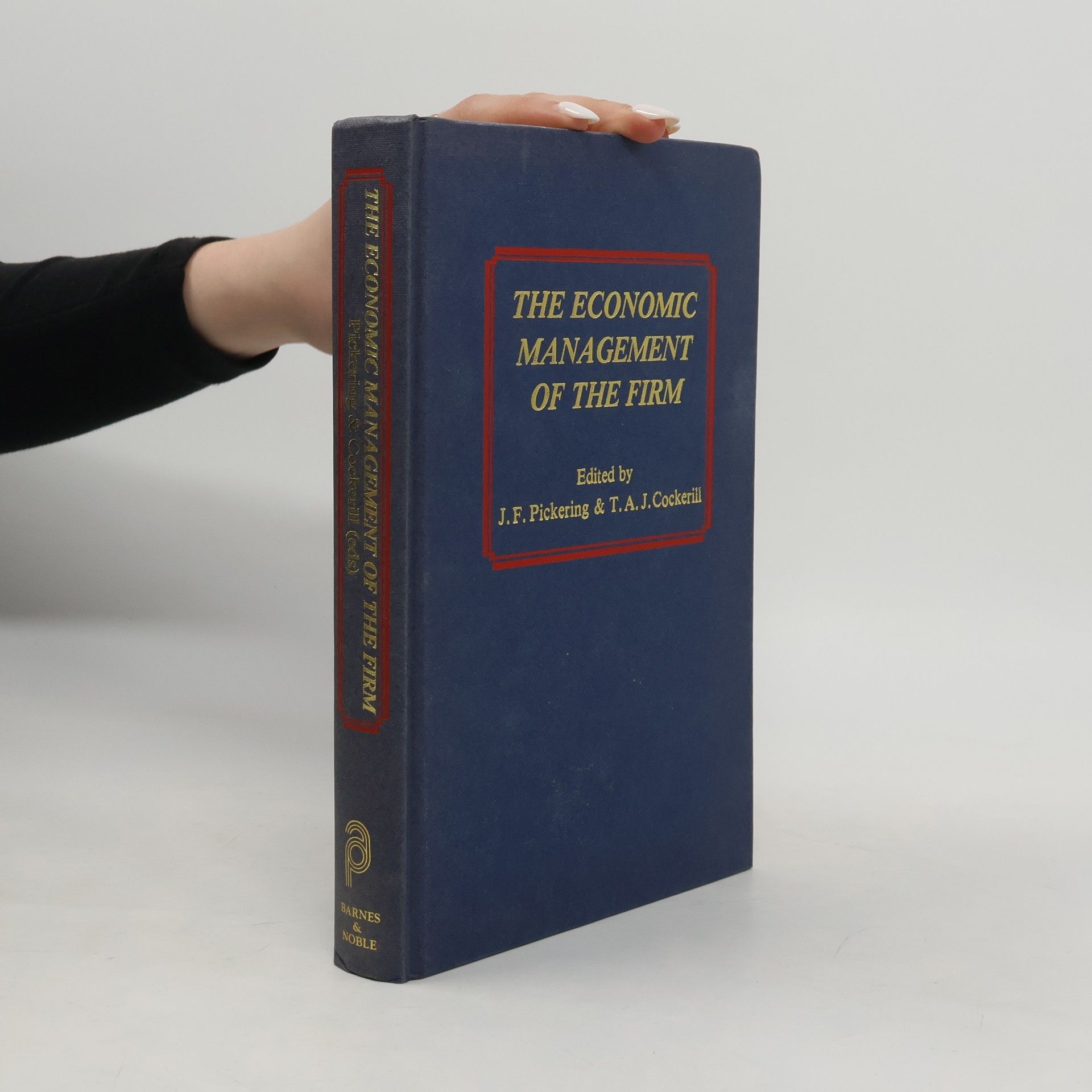 J. F. Pickering The Economic Management of the Firm