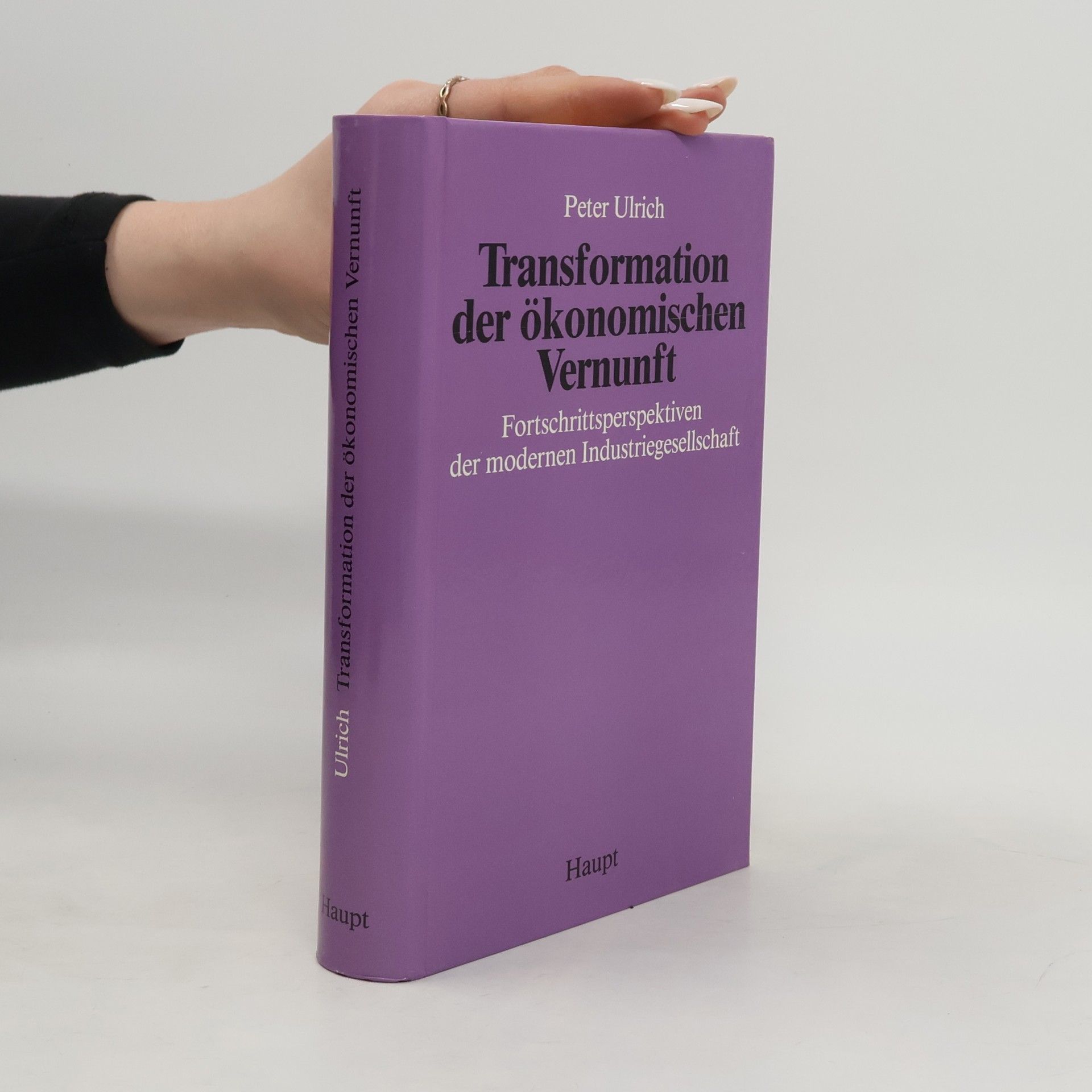 Ulrich Peter Transformation der ökonomischen Vernunft