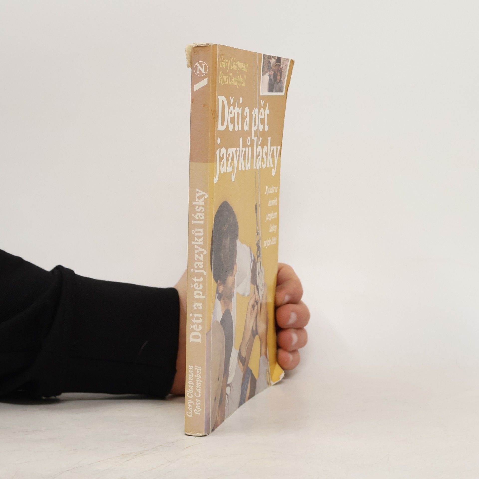 Gary Chapman Děti a pět jazyků lásky: Naučte se hovořit jazykem lásky svých dětí