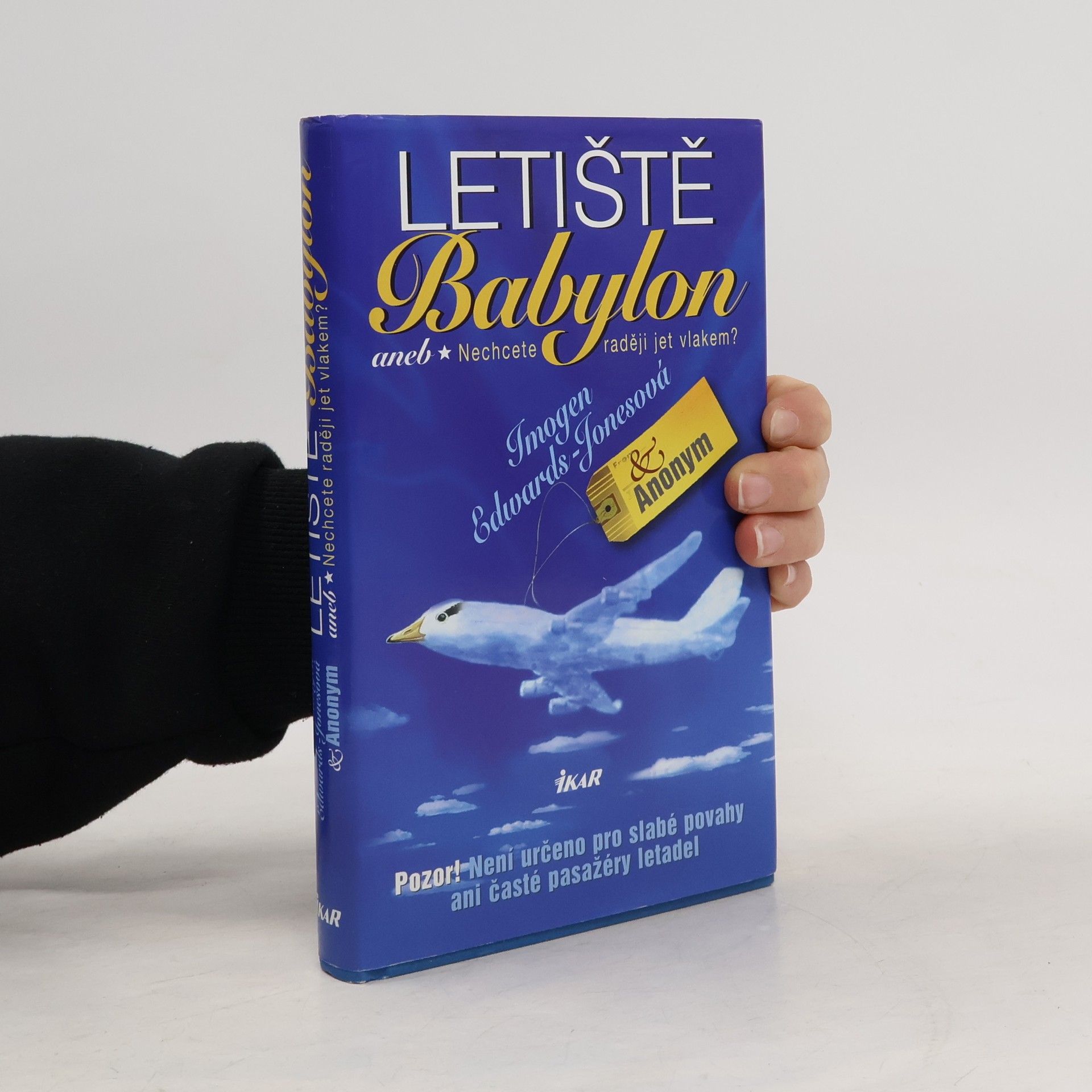 Imogen EdwardsJones Letiště Babylon aneb Nechcete raději jet vlakem?