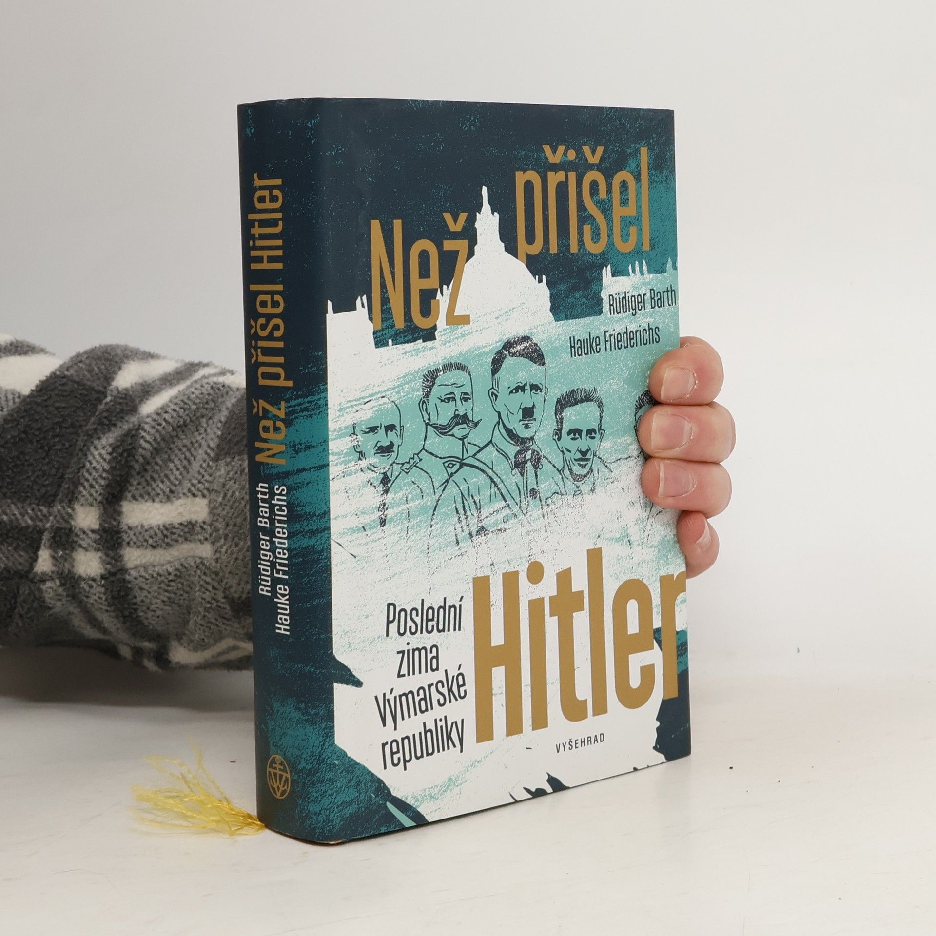 Rüdiger Barth Než přišel Hitler: Poslední zima Výmarské republiky