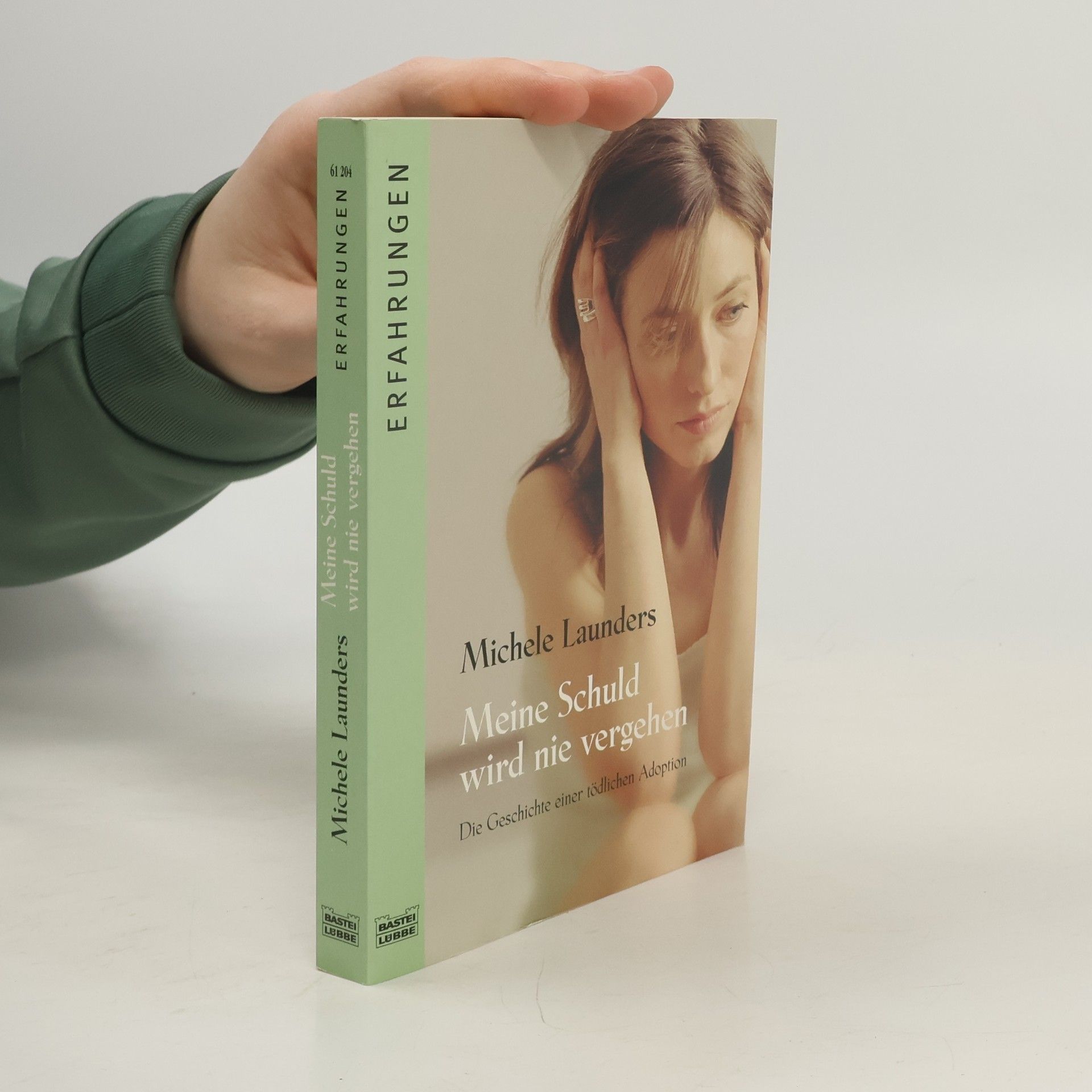 Michele Launders Meine Schuld wird nie vergehen