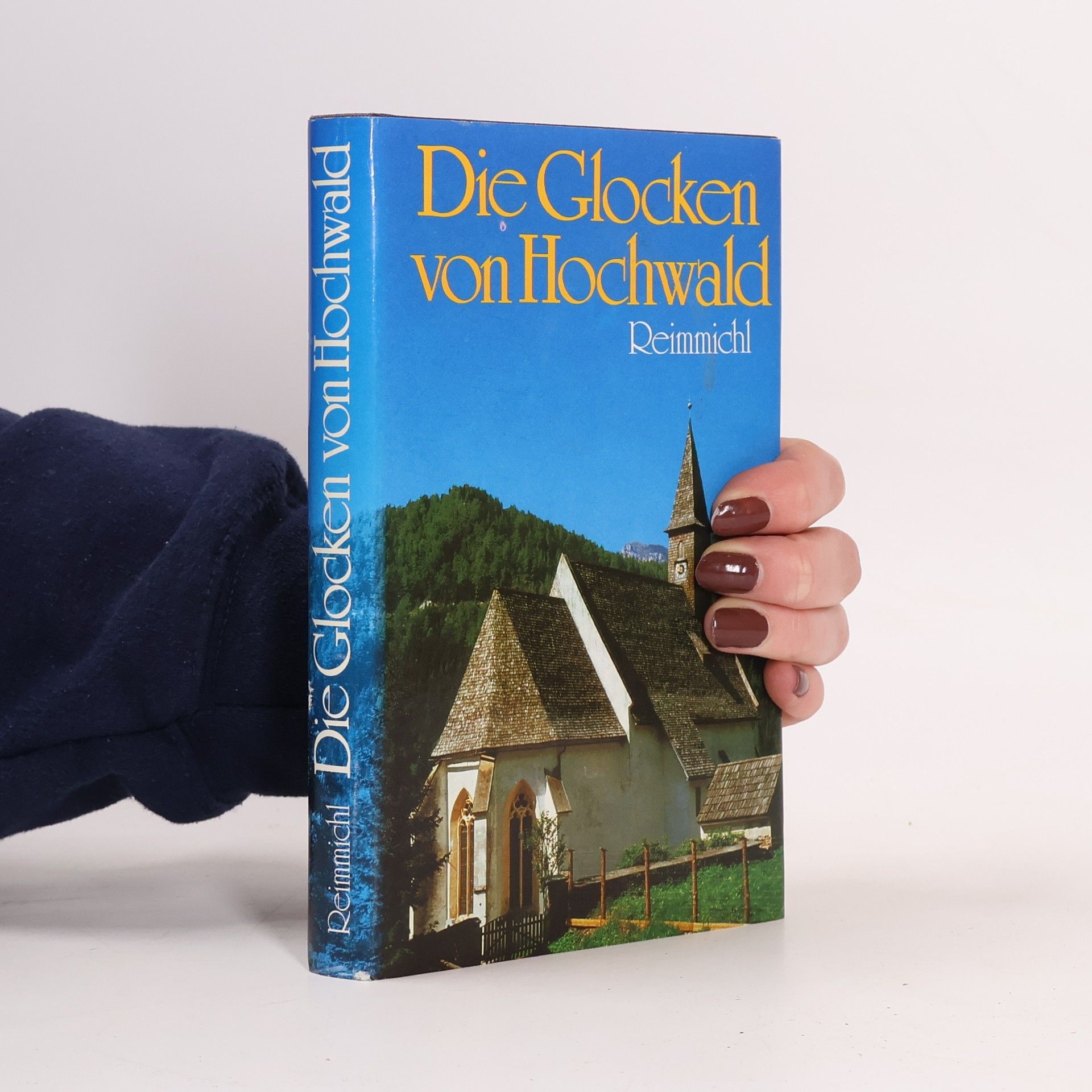 Reimmichl Die Glocken von Hochwald
