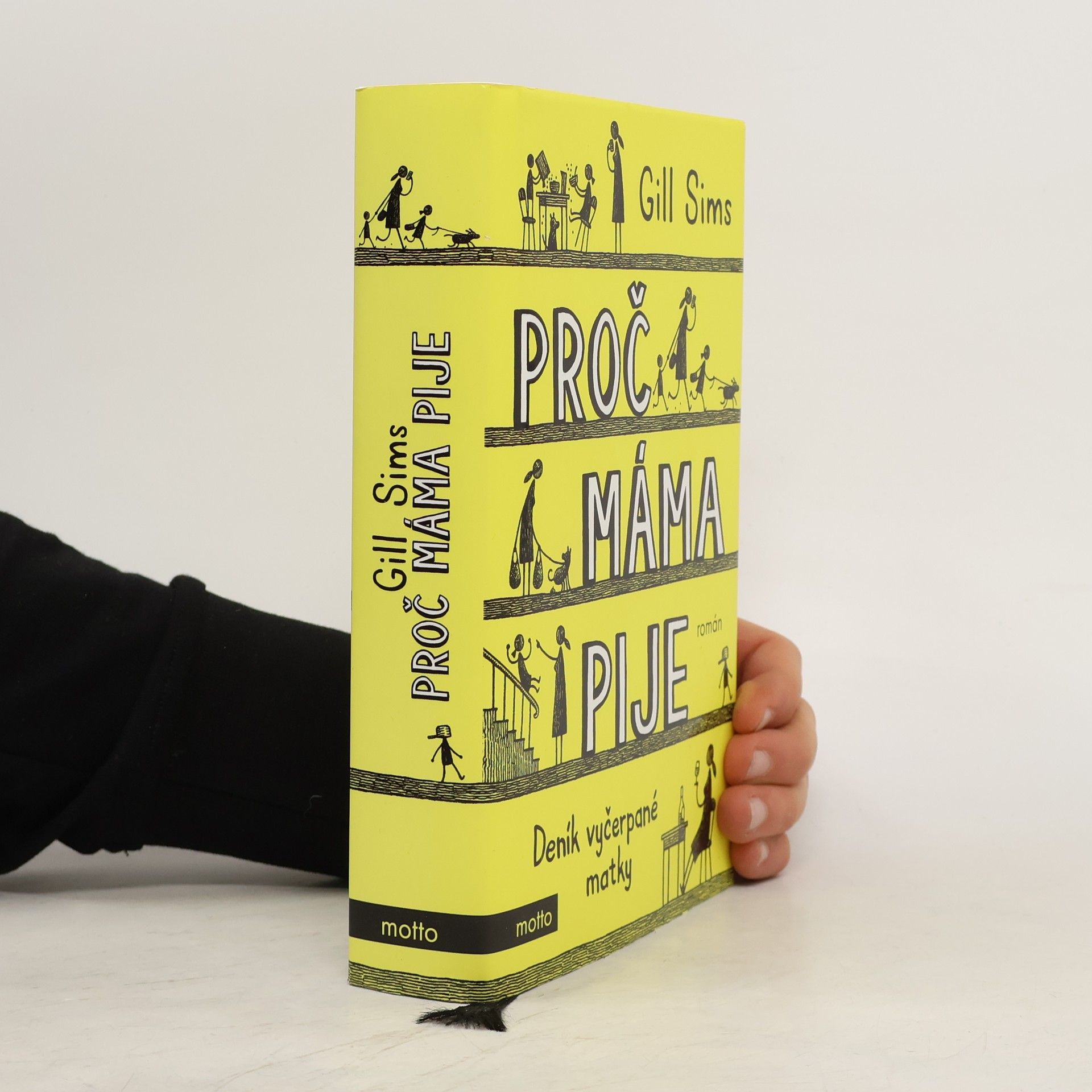 Gill Sims Proč máma pije. Deník vyčerpané matky