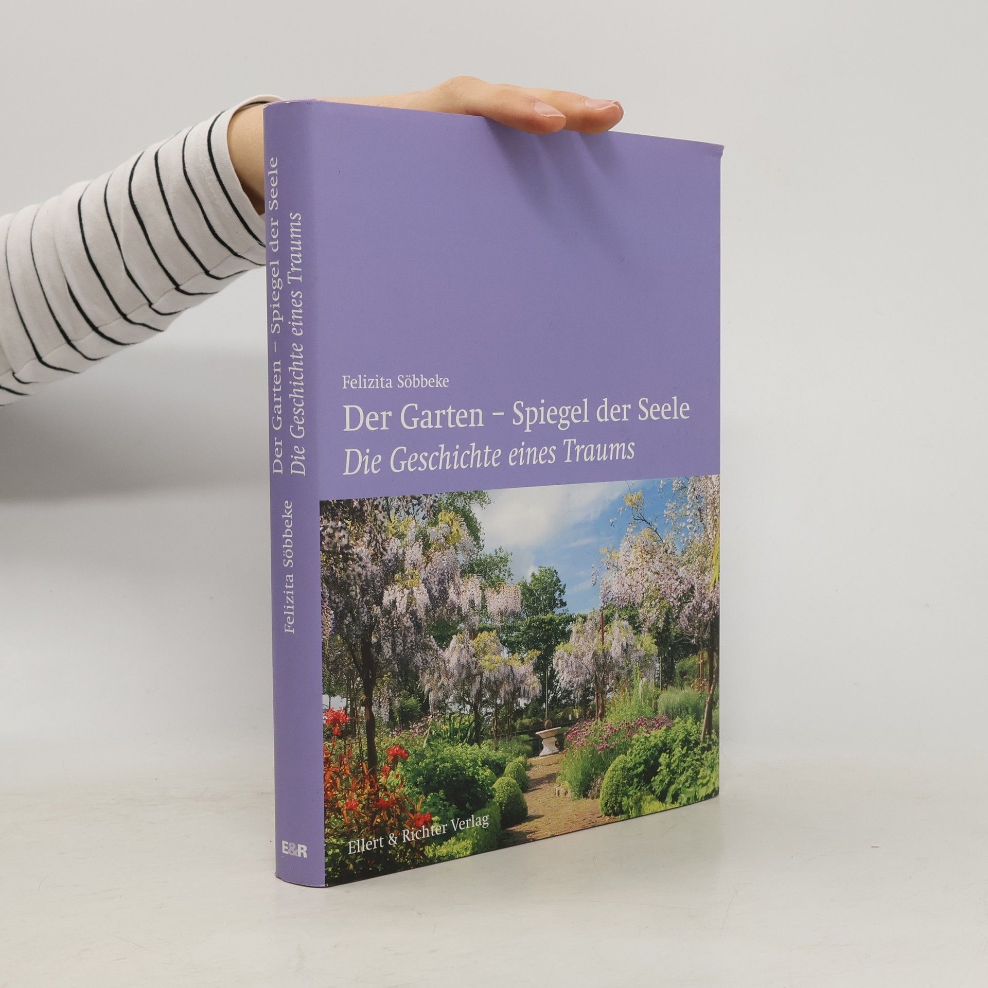 Felizita Söbbeke Der Garten - Spiegel der Seele