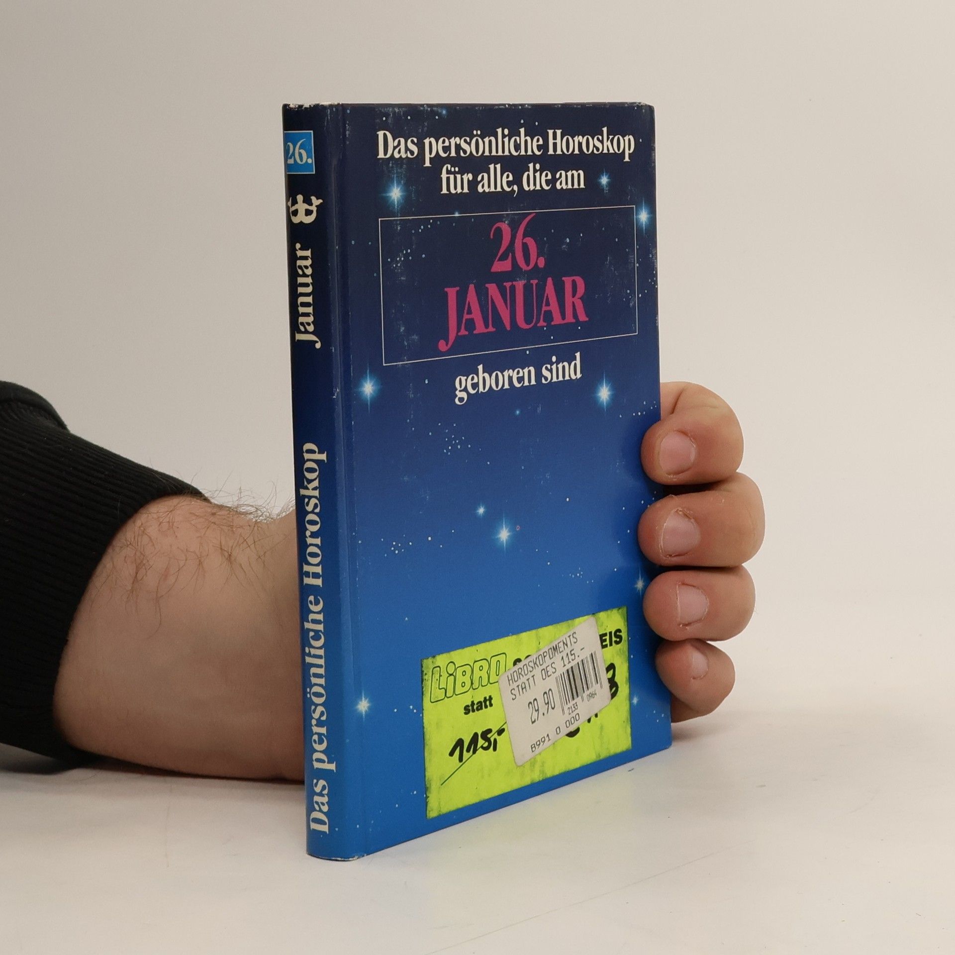 Auteurscollectief Das persönliche Horoskop für alle, die am 26. Januar geboren sind