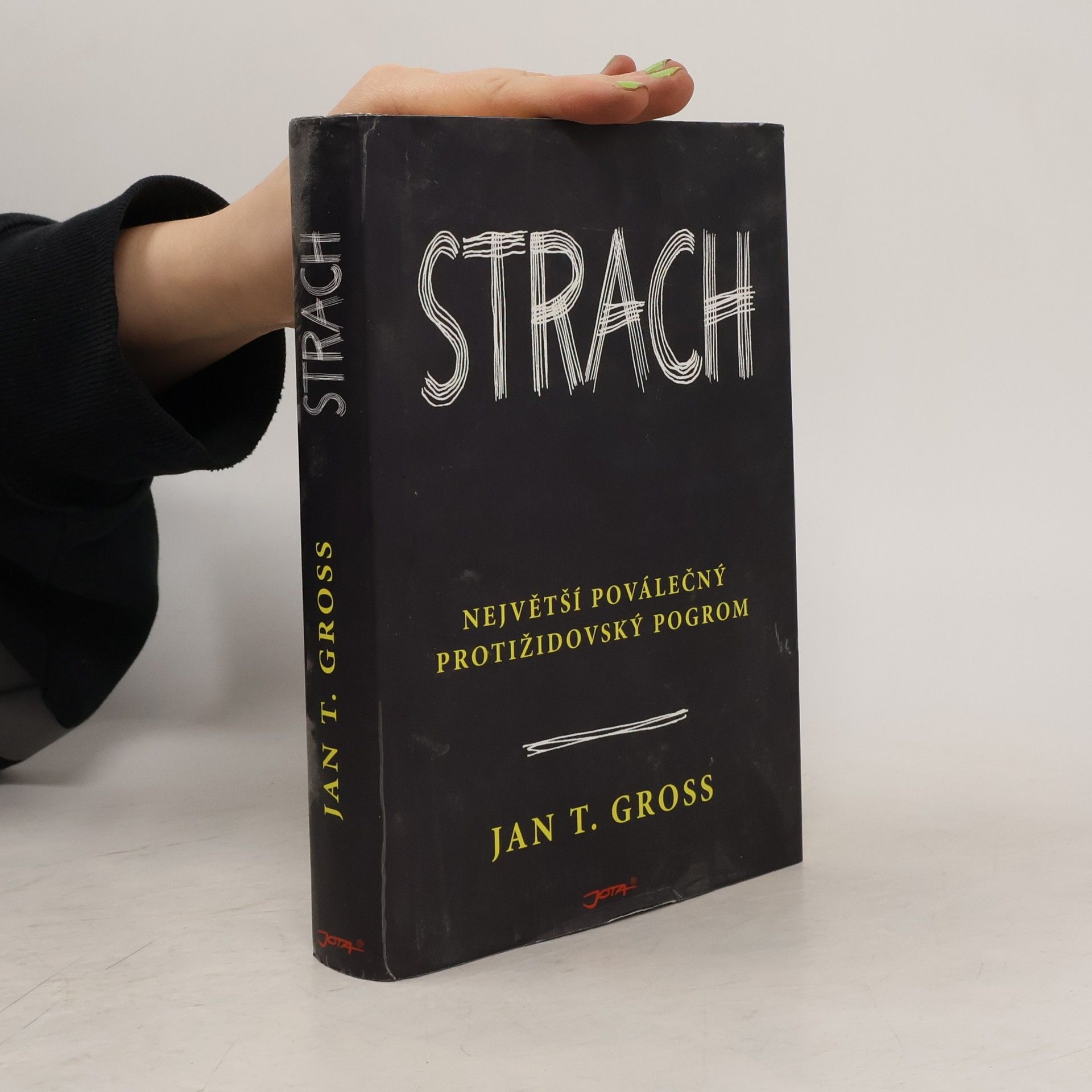 Jan T. Gross Strach : největší poválečný protižidovský pogrom : esej v historickém výkladu