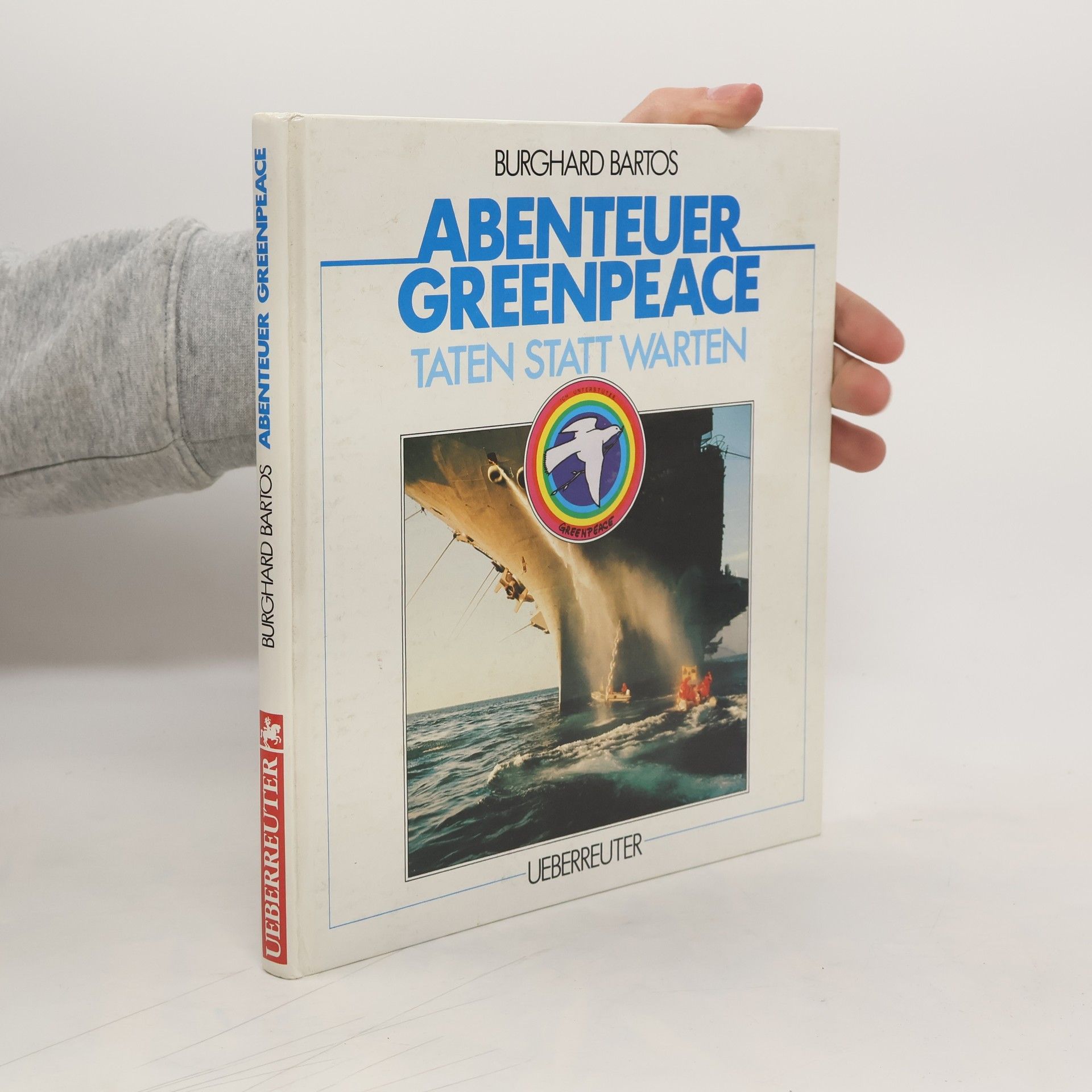 Burghard Bartos Abenteuer Greenpeace