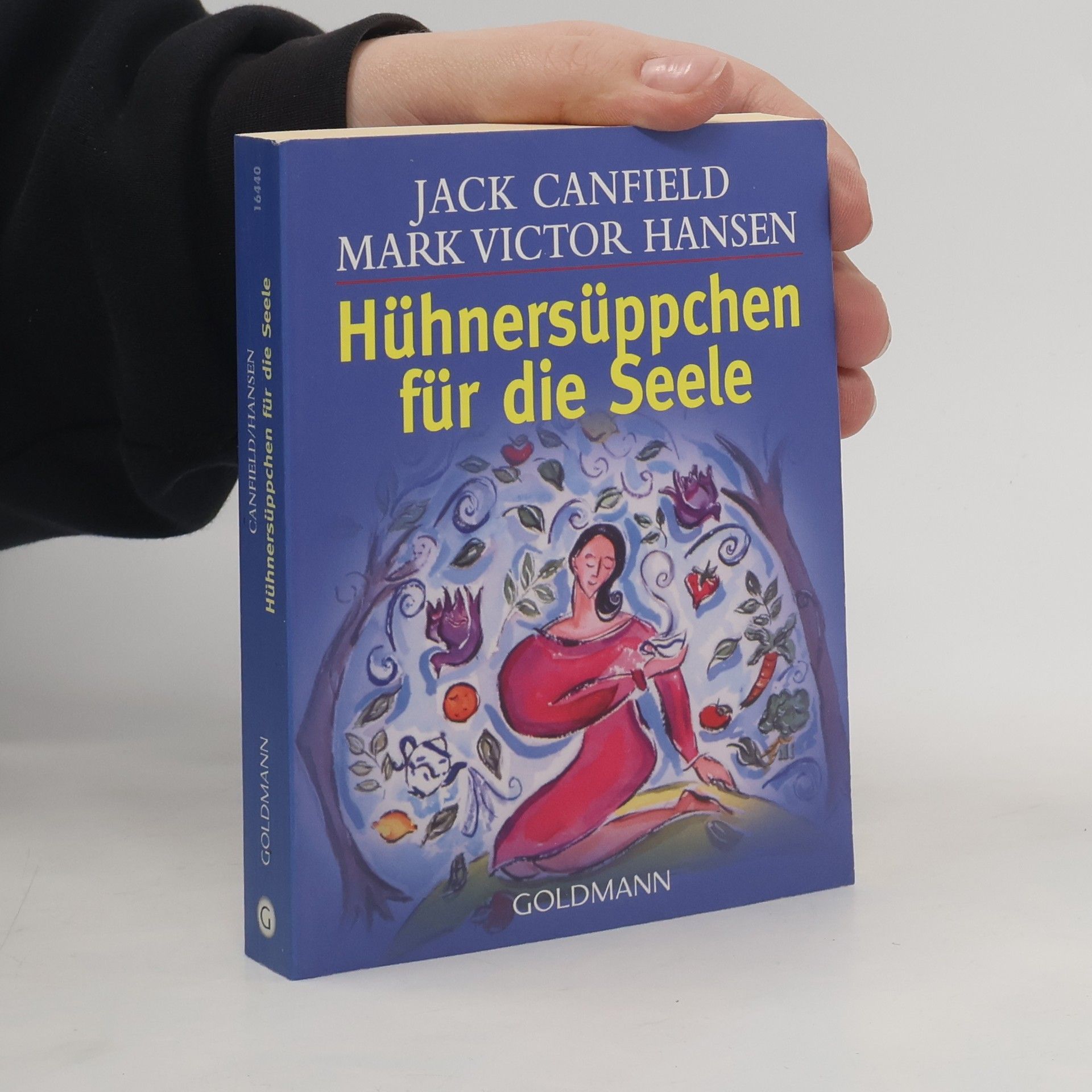 Jack Canfield Hühnersüppchen für die Seele
