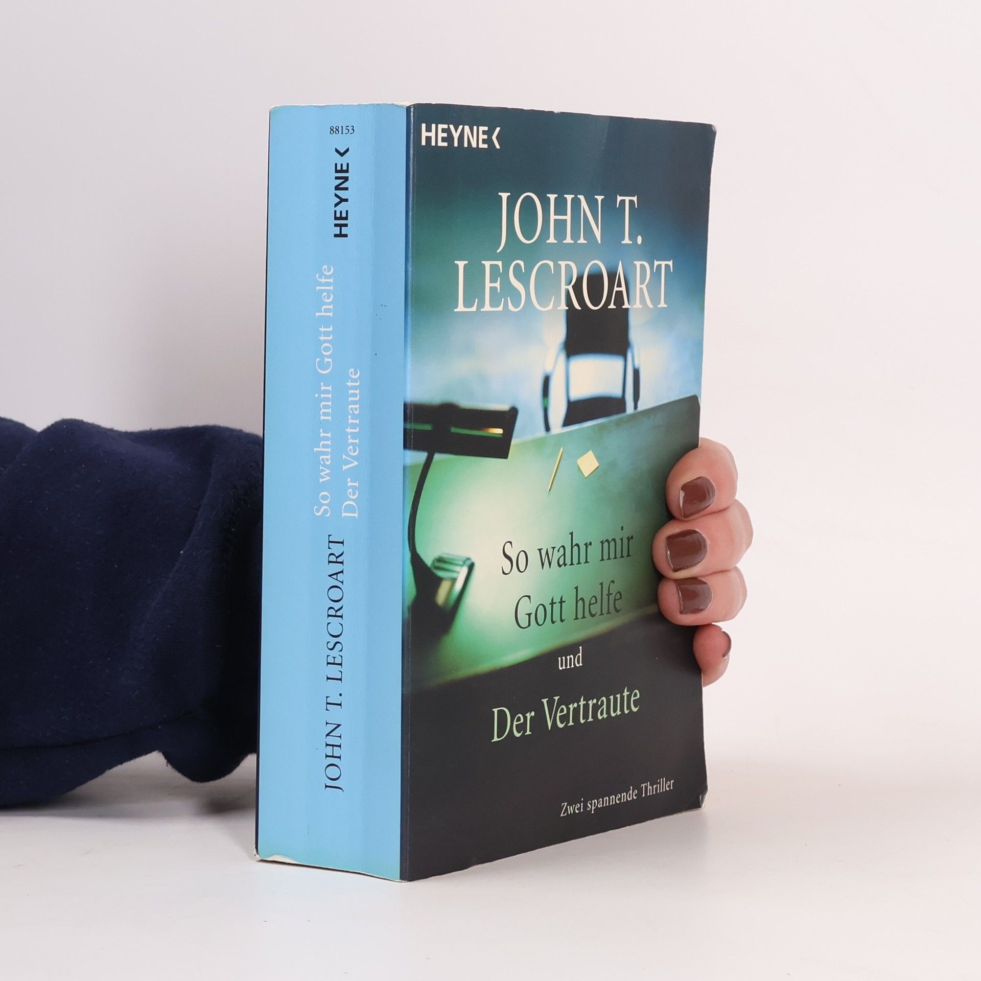 John T. Lescroart So wahr mir Gott helfe / Der Vertraute