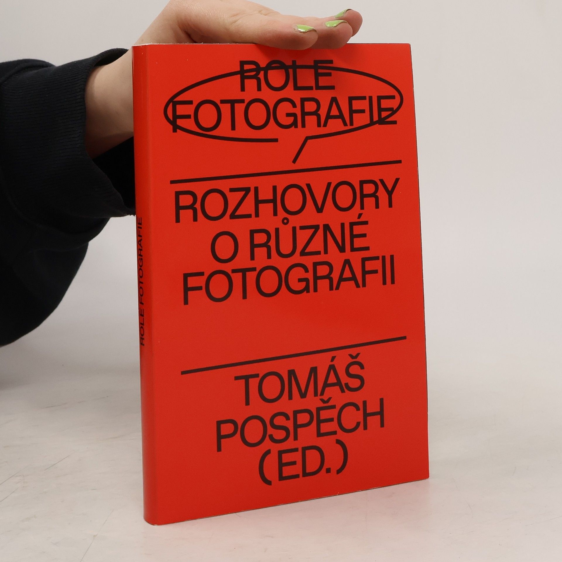 Role fotografie: rozhovory o různé fotografii