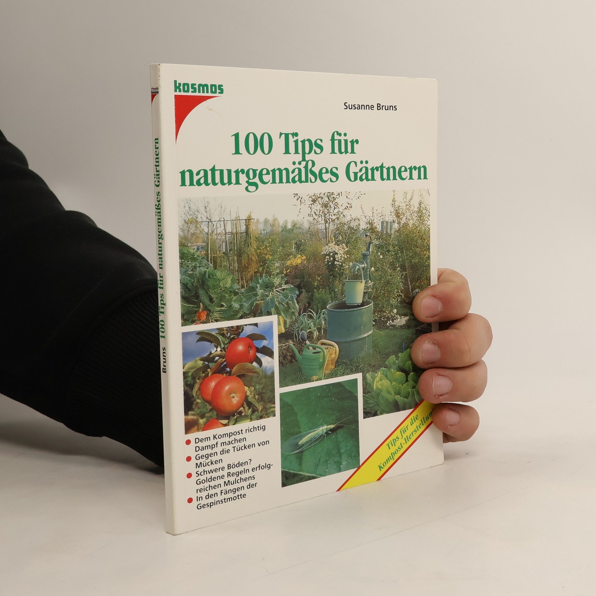 100 Tips für naturgemäßes Gärtnern