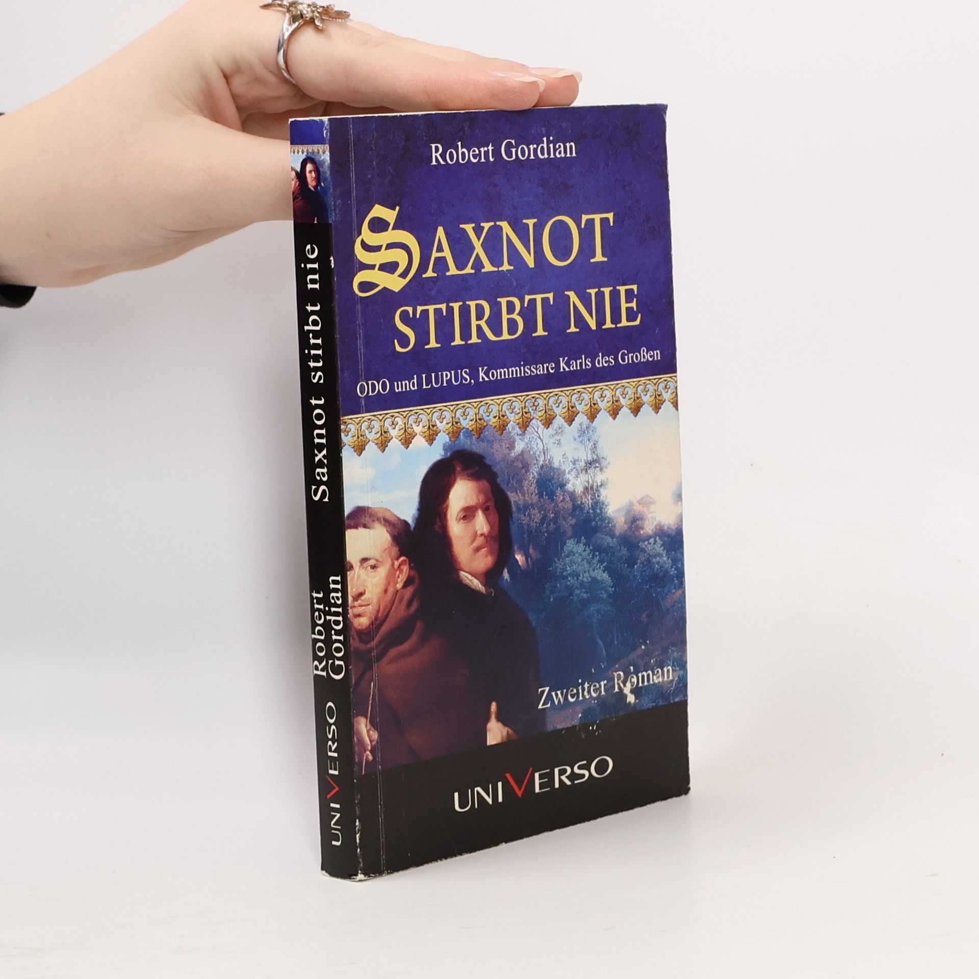 Robert Gordian Saxnot stirbt nie. Odo und Lupus, Kommissare Karls des Grossen