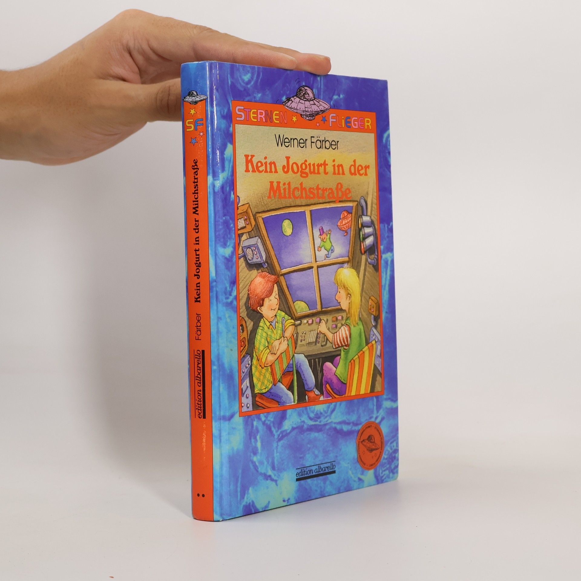 Werner Färber Kein Jogurt in der Milchstraße