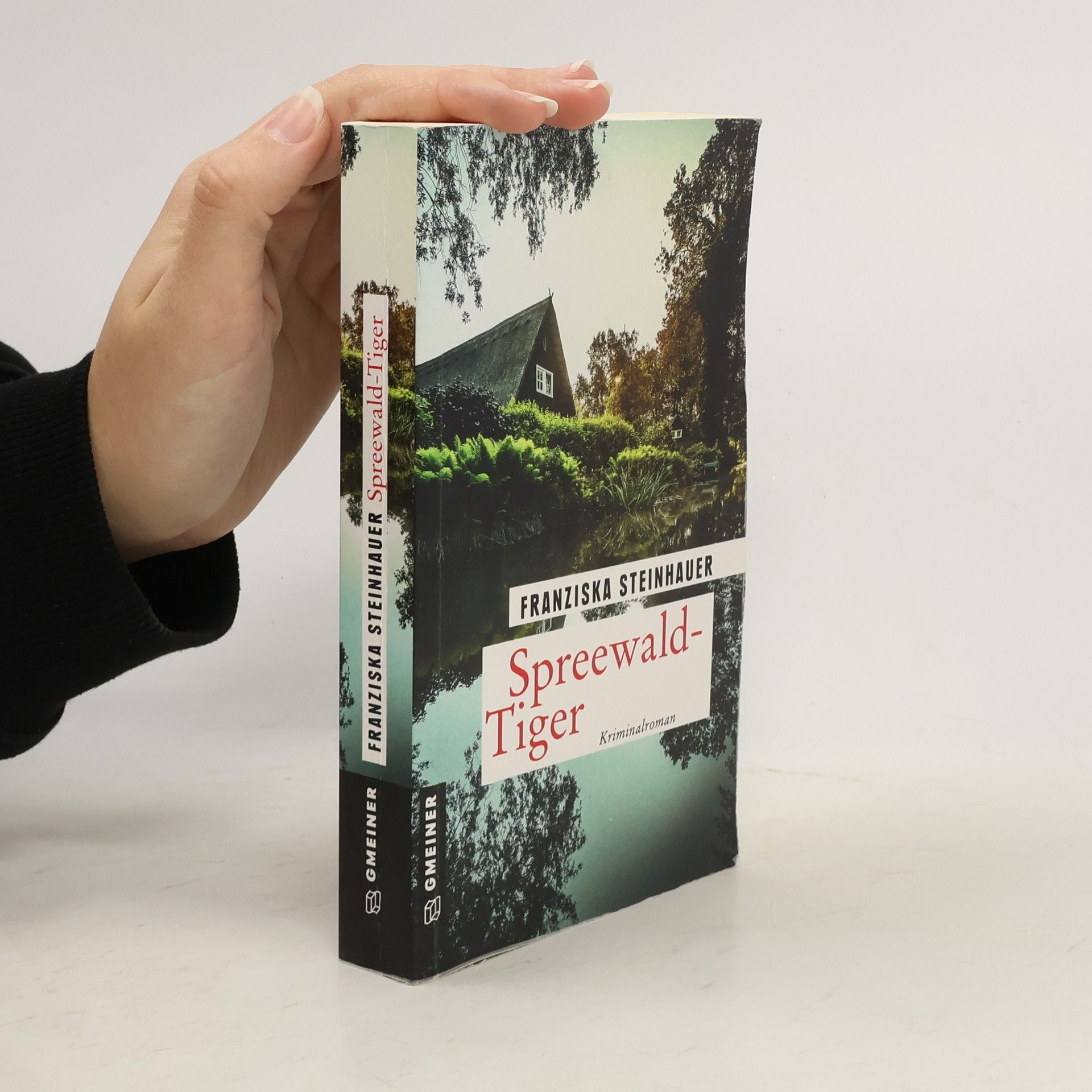 Franziska Steinhauer Peter Nachtigalls Fall - 11: Spreewald-Tiger