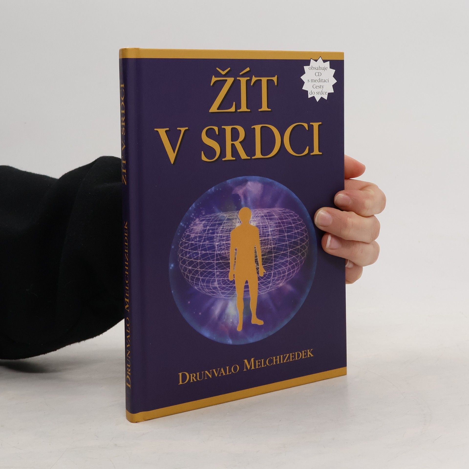 Drunvalo Melchizedek Žít v srdci