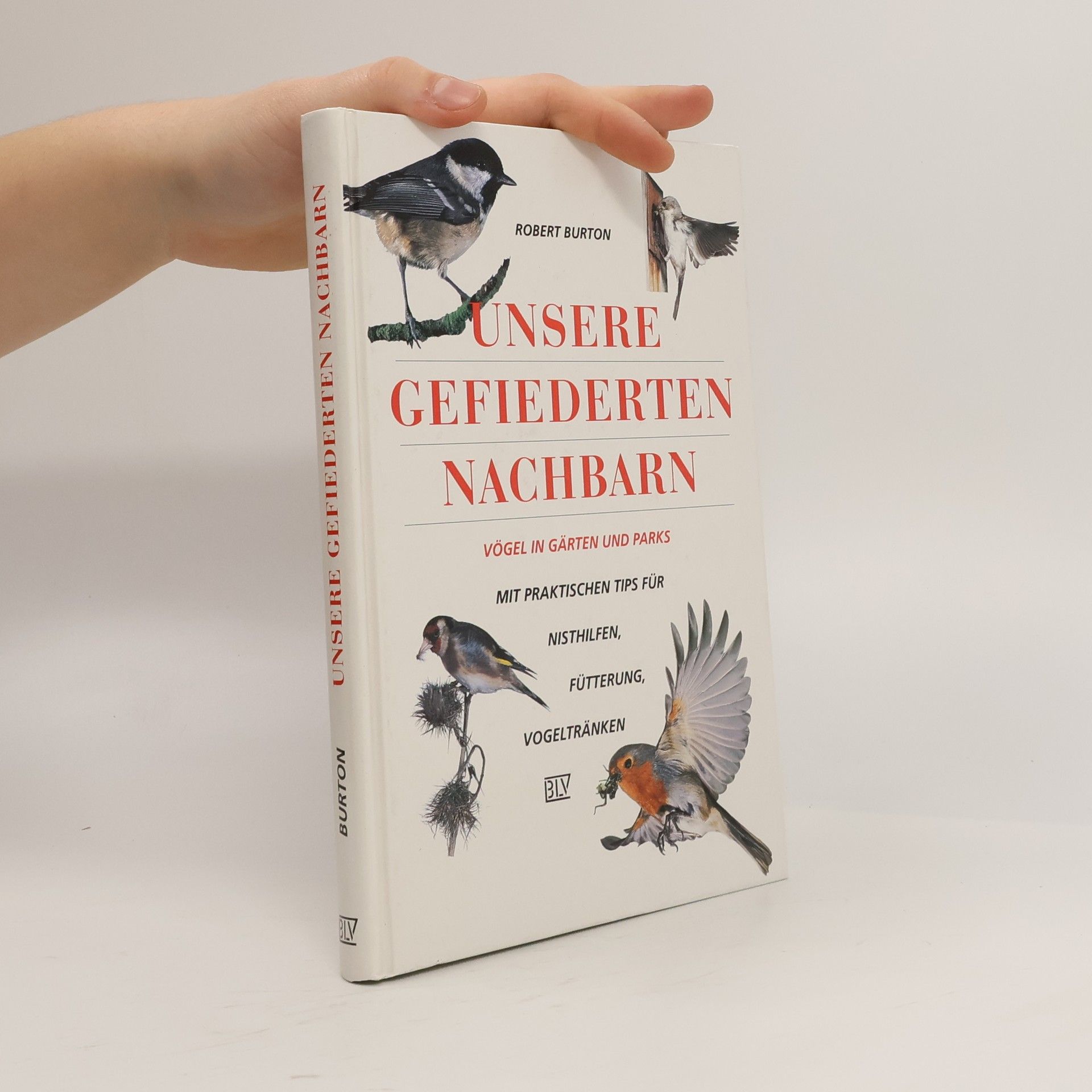 Robert Burton Unsere gefiederten Nachbarn