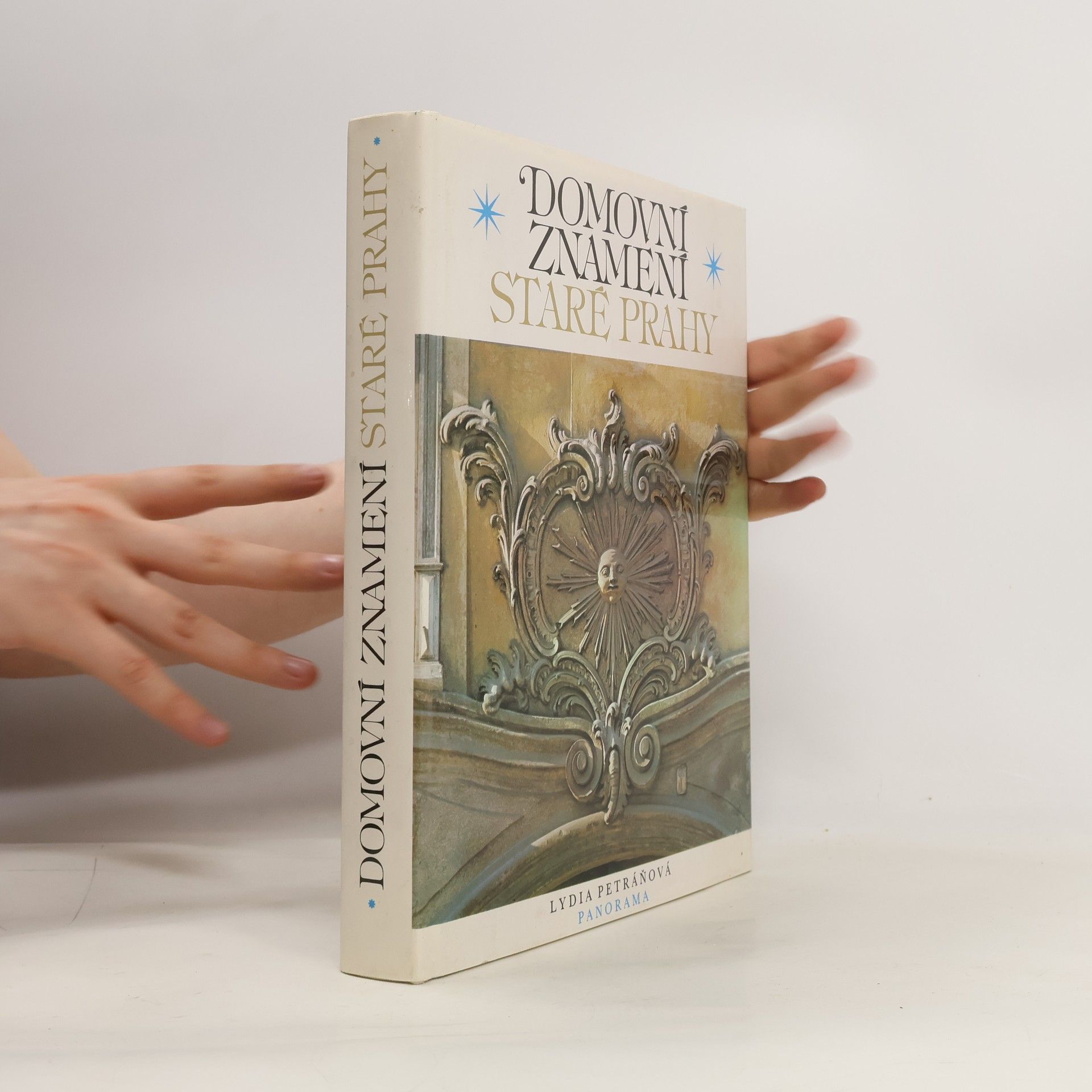 Lydia Petráňová Domovní znamení staré Prahy