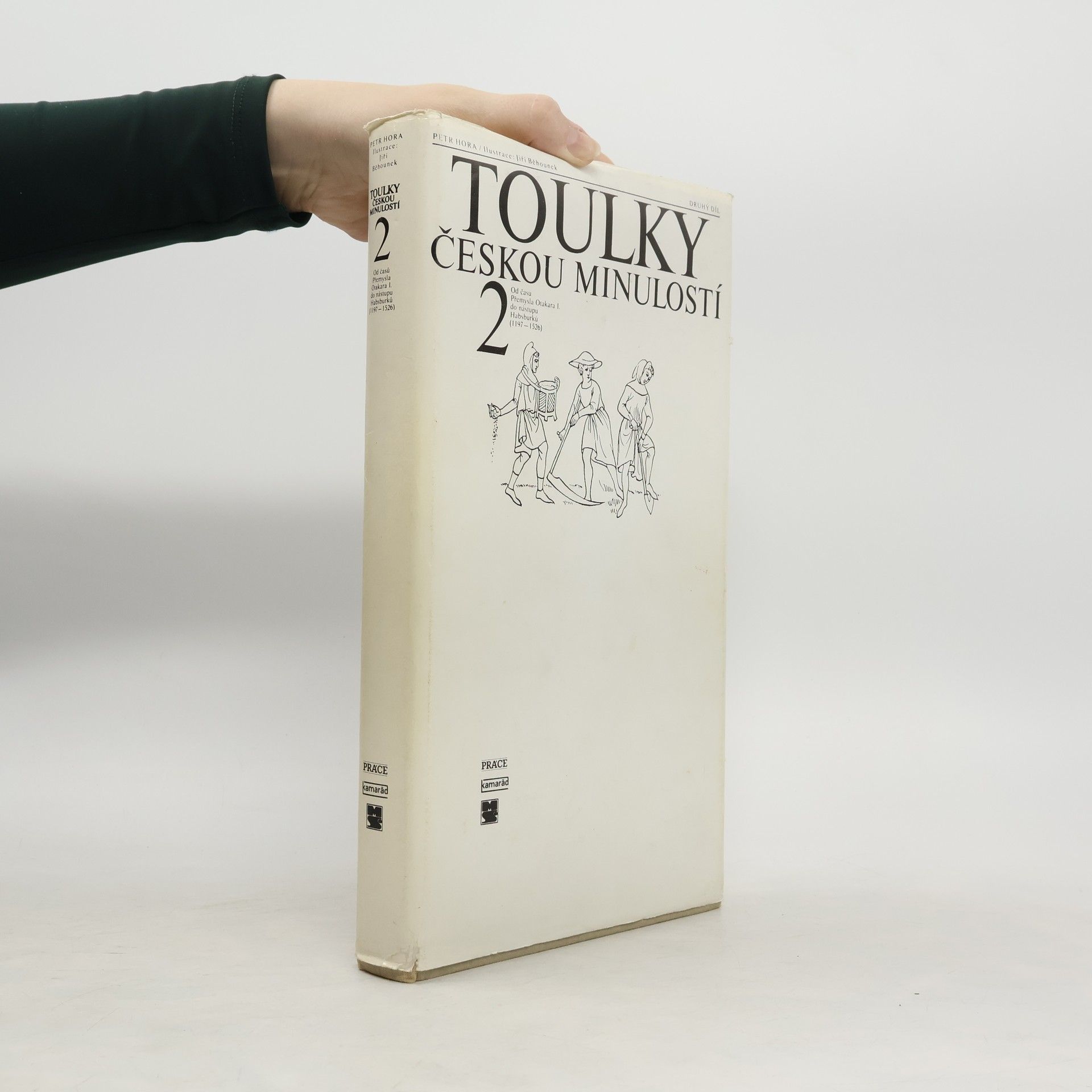 Petr Hora Hořejš Toulky českou minulostí 2