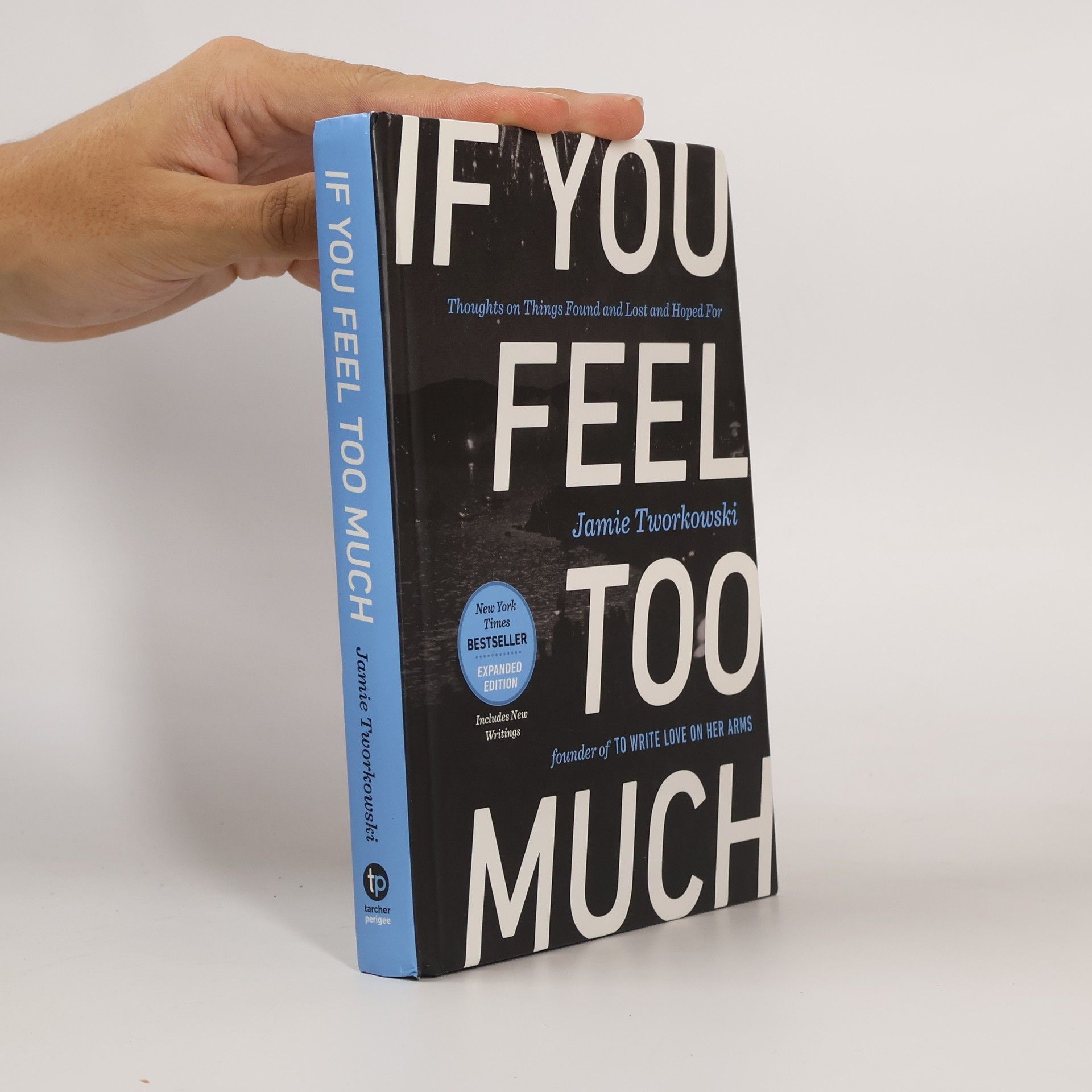 JAMIE TWORKOWSKI If You Feel Too Much, Expanded Edition