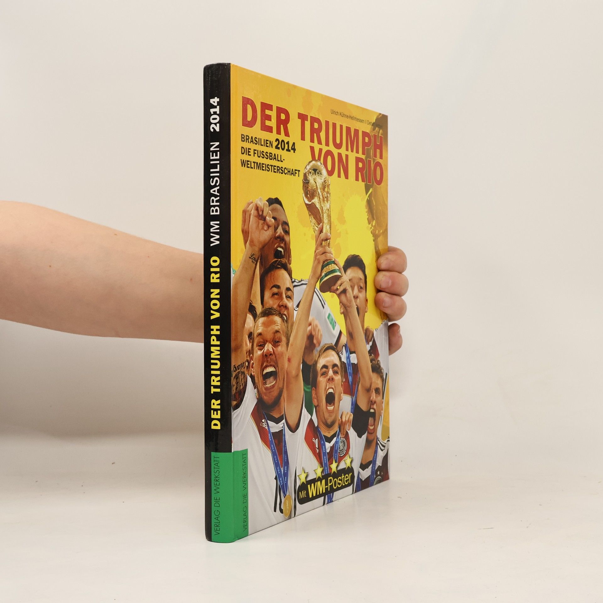 Ulrich Kühne-Hellmessen Die Fußball-Weltmeisterschaft Brasilien 2014