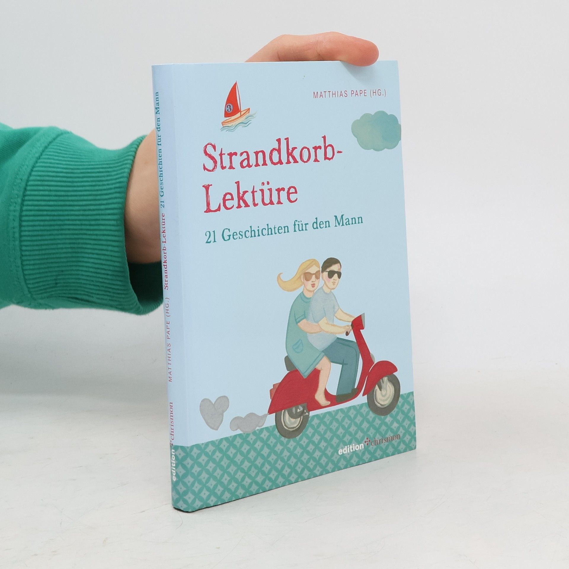 Matthias Pape Strandkorb-Lektüre: 21 Geschichten für den Mann