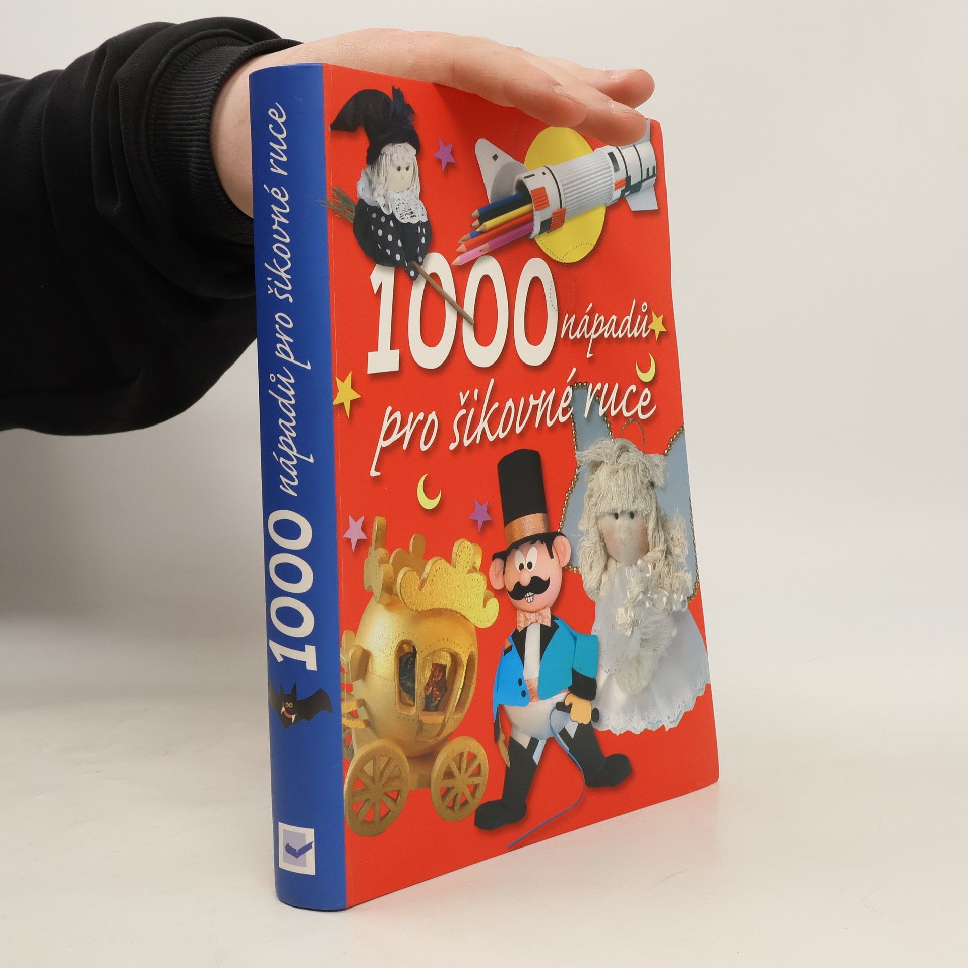 Collectif d'auteurs 1000 nápadů pro šikovné ruce