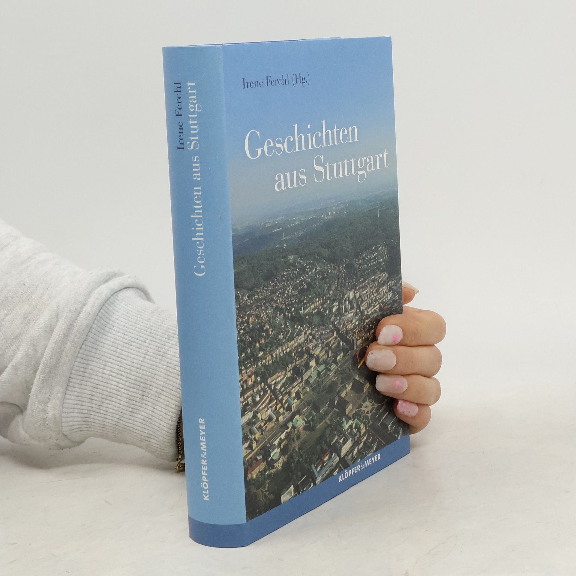 Irene Ferchl Geschichten aus Stuttgart