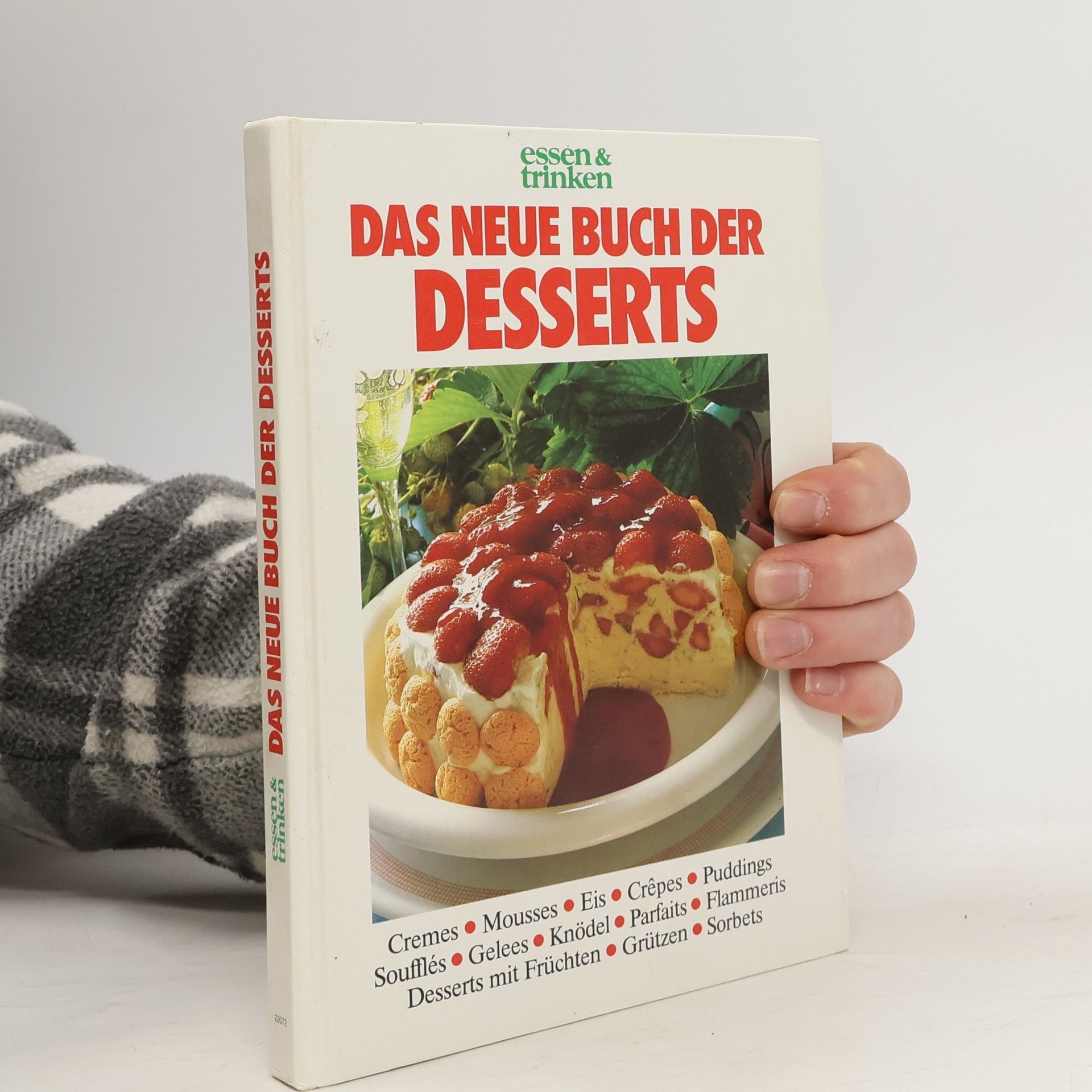 Autorenkollektiv Das Neue Buch der Desserts