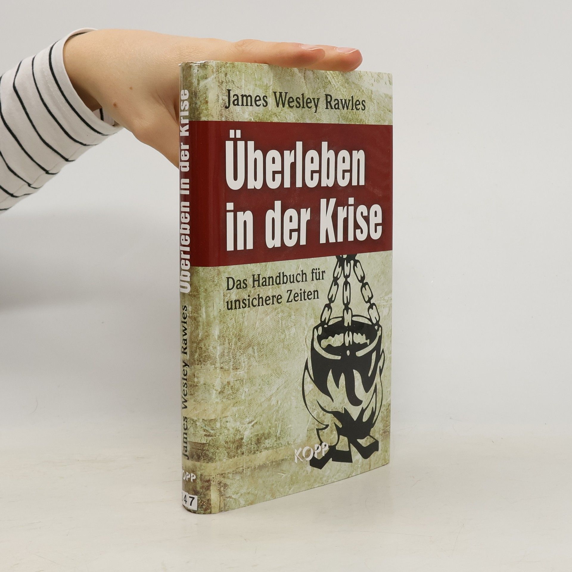 James Wesley Rawles Überleben in der Krise. Das Handbuch für unsichere Zeiten