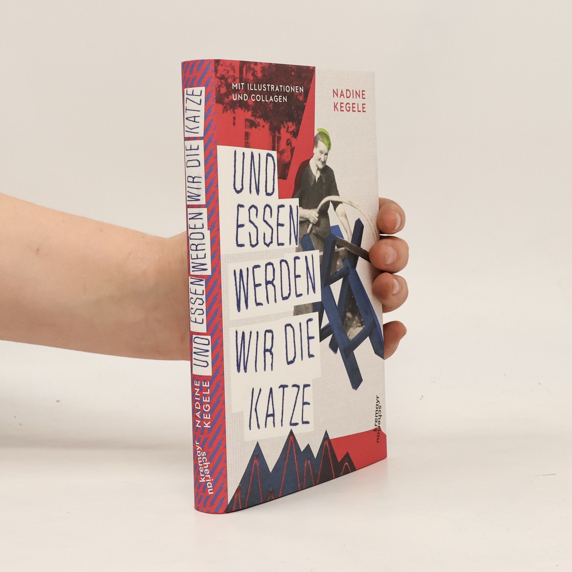 Nadine Kegele Und essen werden wir die Katze