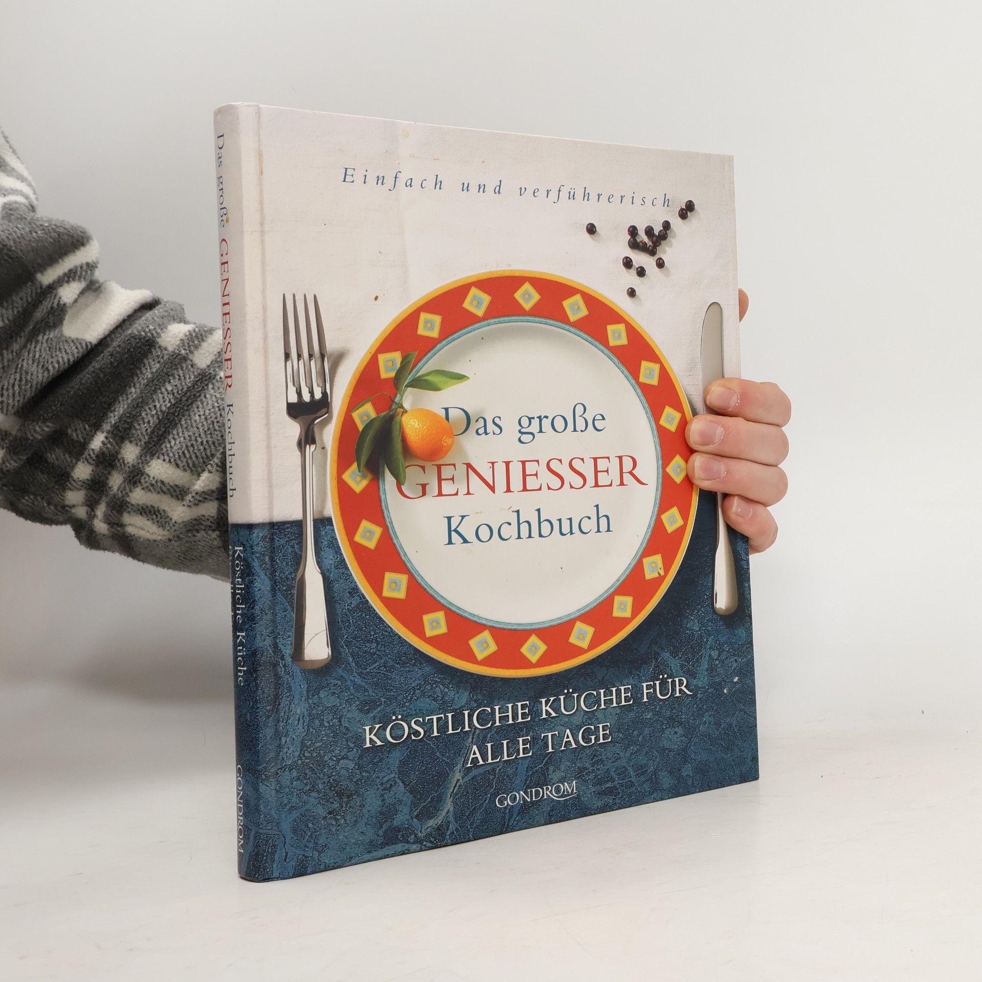 Collectif d'auteurs Das große Geniesser Kochbuch