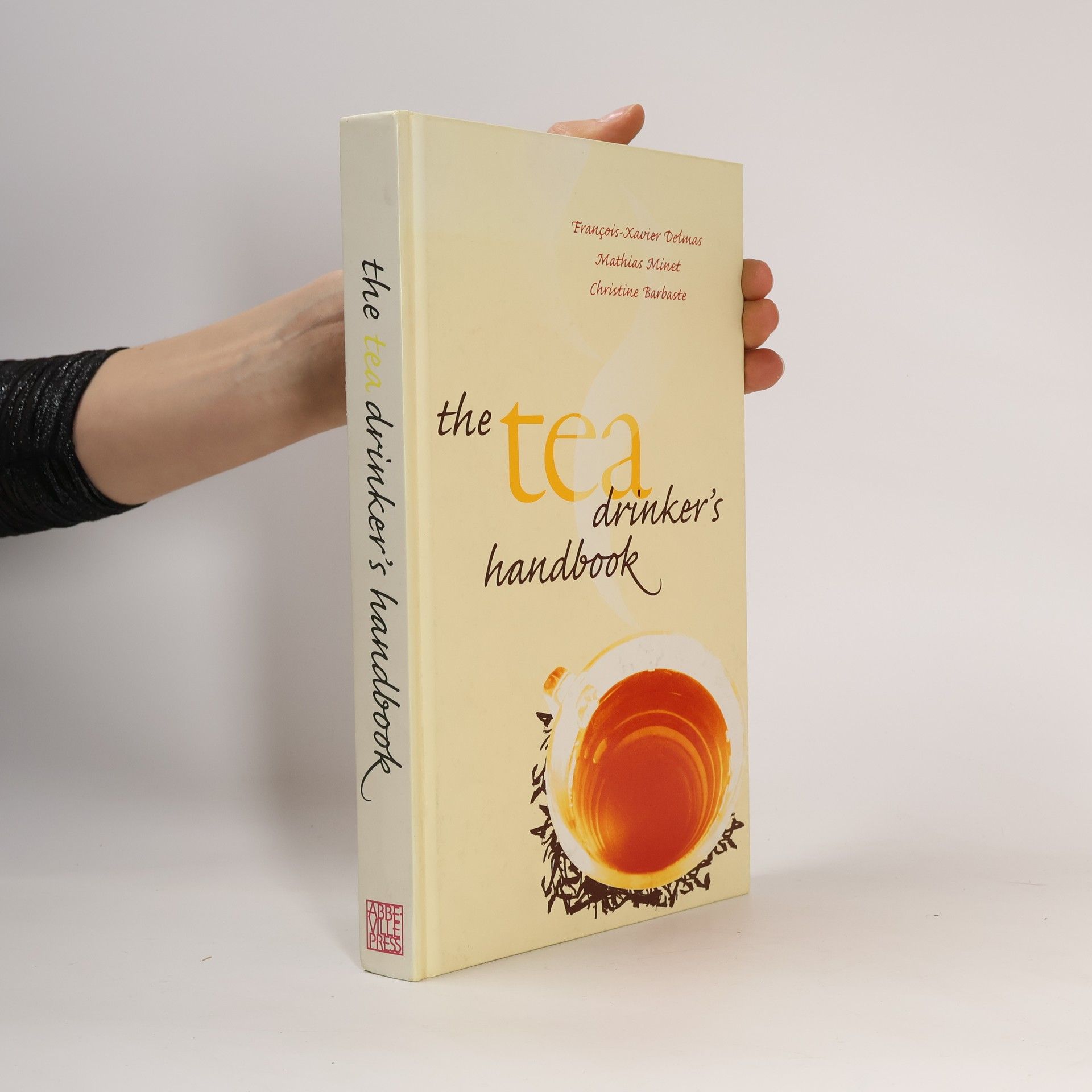 François-Xavier Delmas The Tea Drinker's Handbook