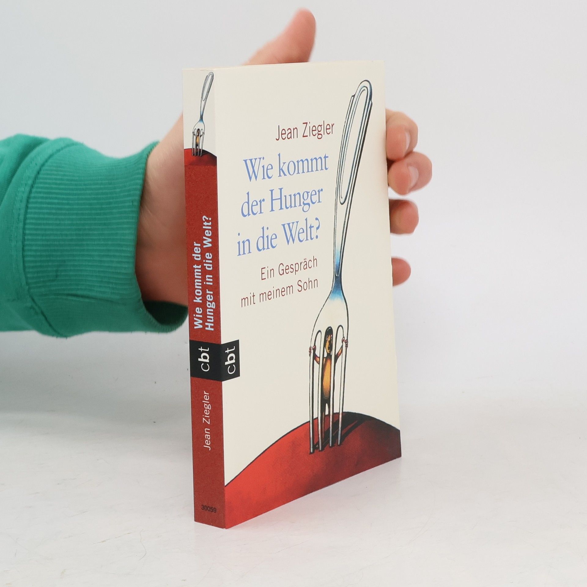 Jean Ziegler Wie kommt der Hunger in die Welt?